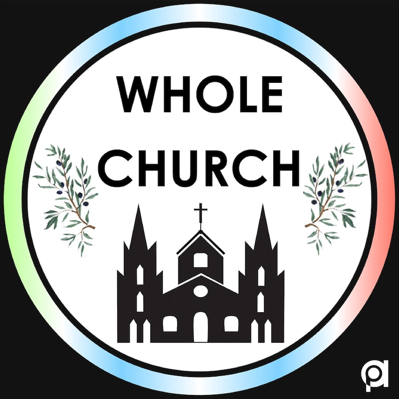 Artwork for podcast The Whole Church Podcast
