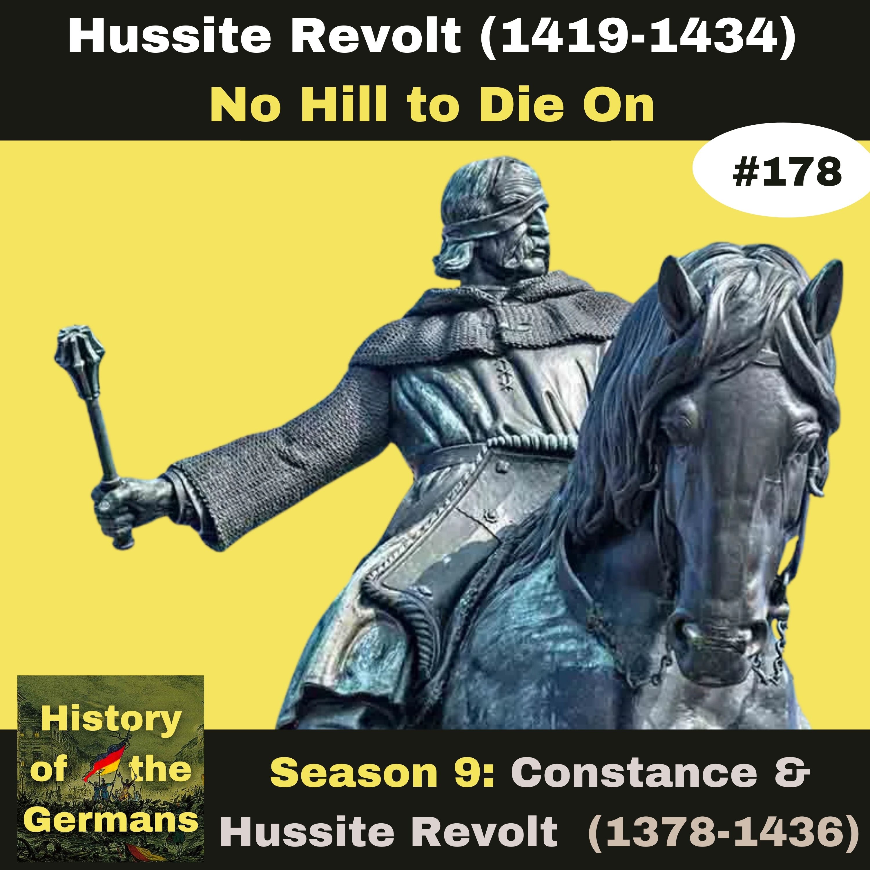 Ep. 178: Hussite Revolt (1419-1434) - No Hill to Die On