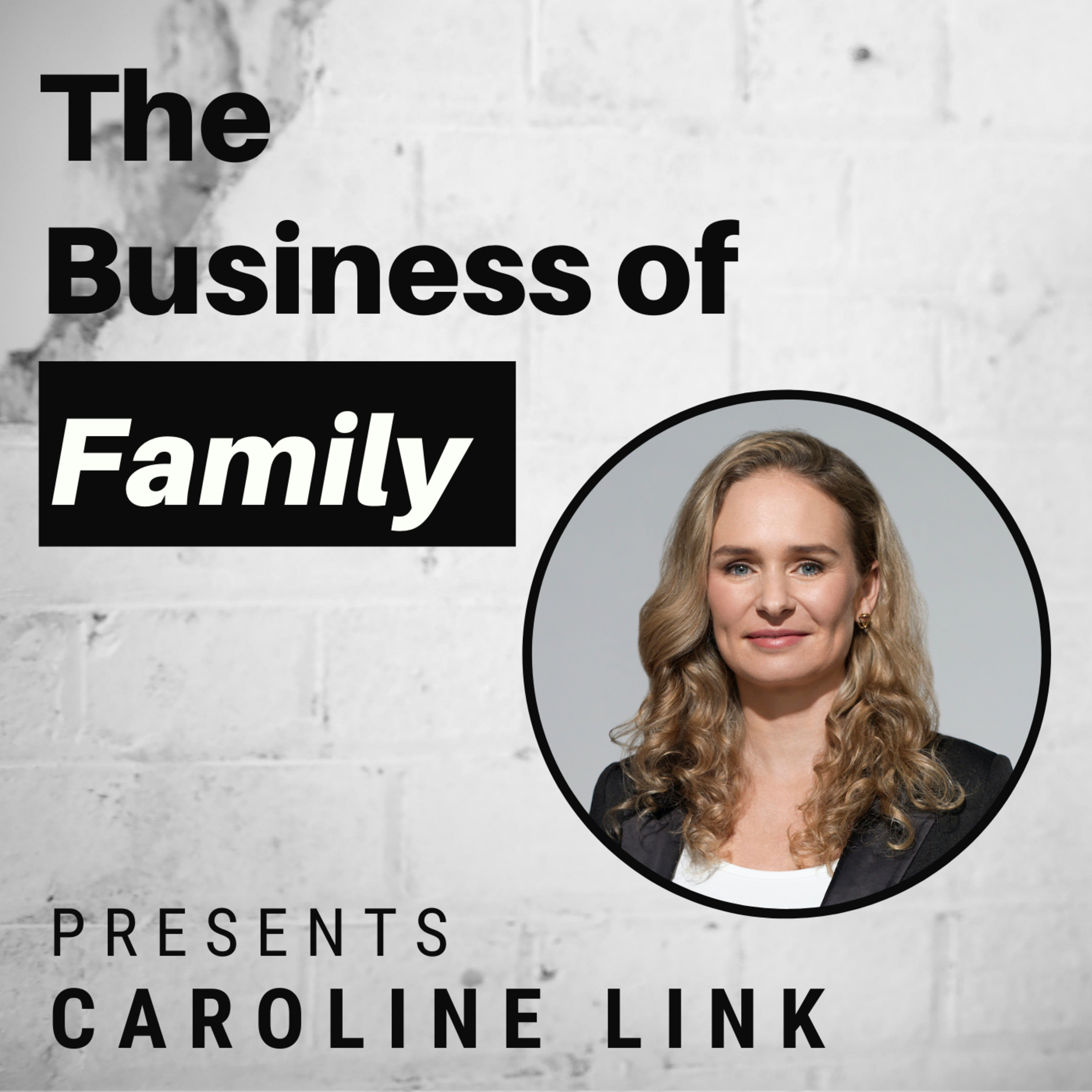 Cover art for “Caroline Link - 4th Generation Heir to B.Grimm, one of Thailand’s Oldest Business Institutions”