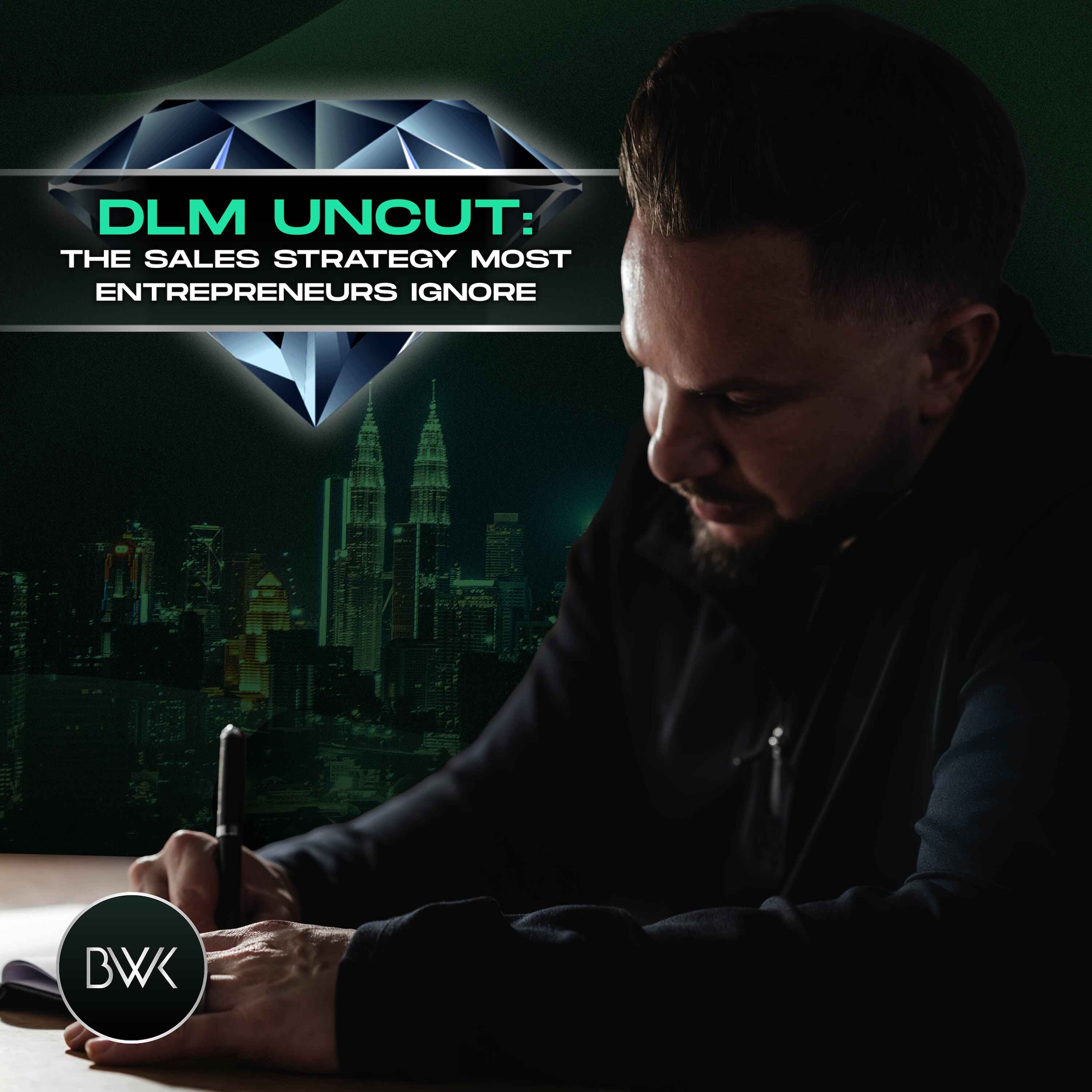 DLM Uncut: The Sales Strategy Most Entrepreneurs Ignore