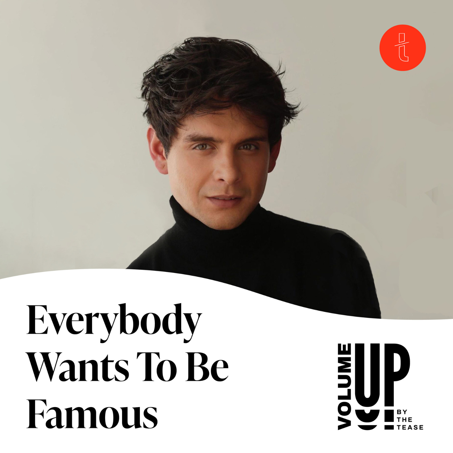 Everybody Wants To Be Famous