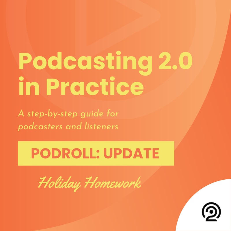 Artwork for podcast Podcasting 2.0 in Practice