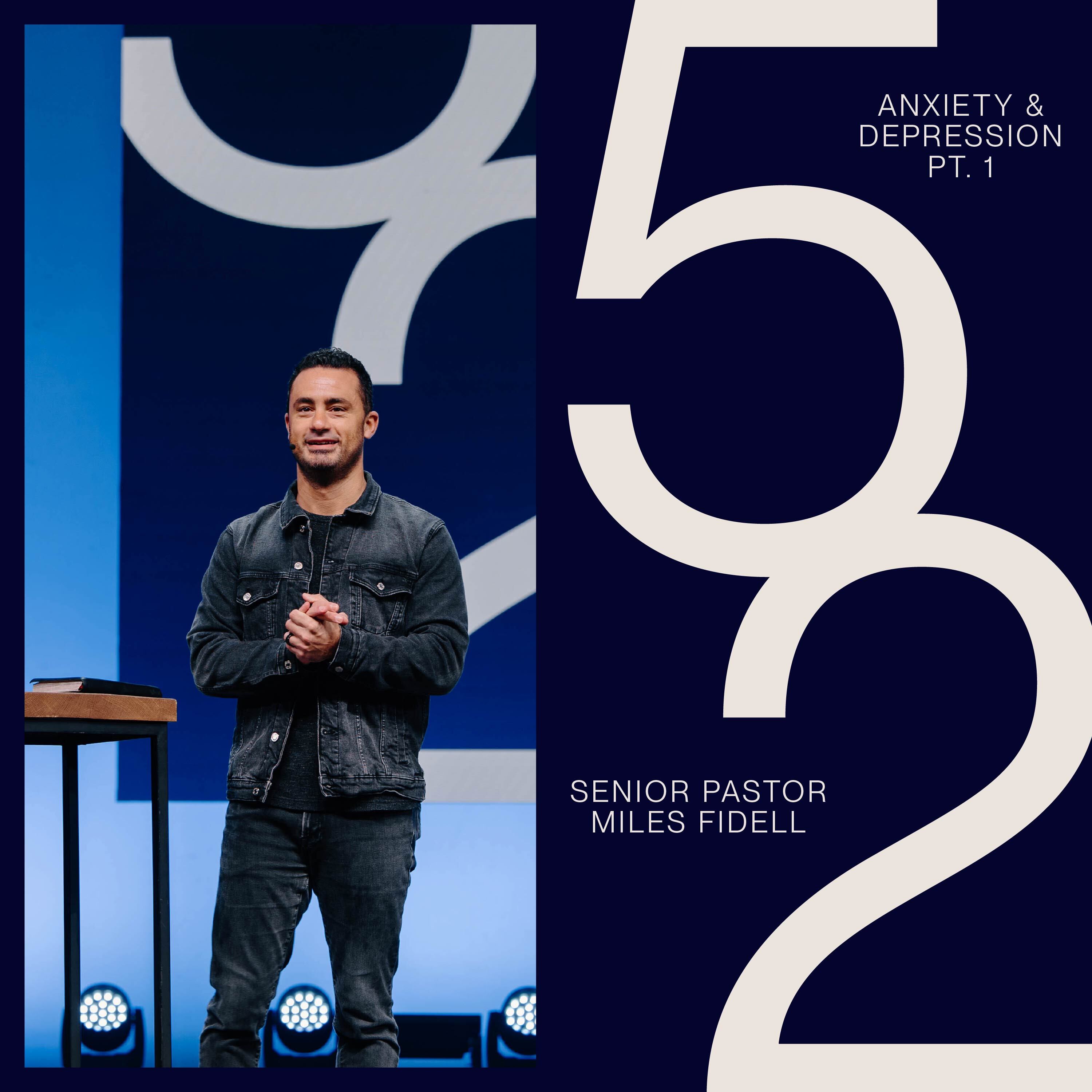 52: Anxiety & Depression pt. 1 – Miles Fidell
