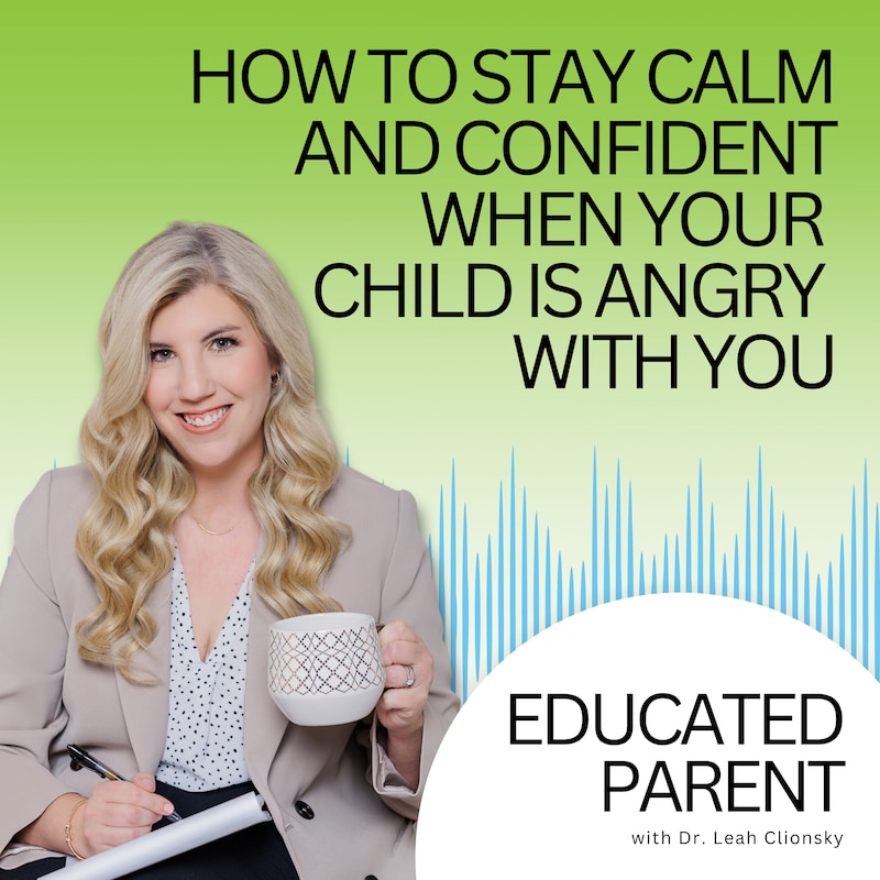 Artwork for podcast Educated Parent: Evidence-Based Parenting Tips to Solve Everyday Parenting Problems