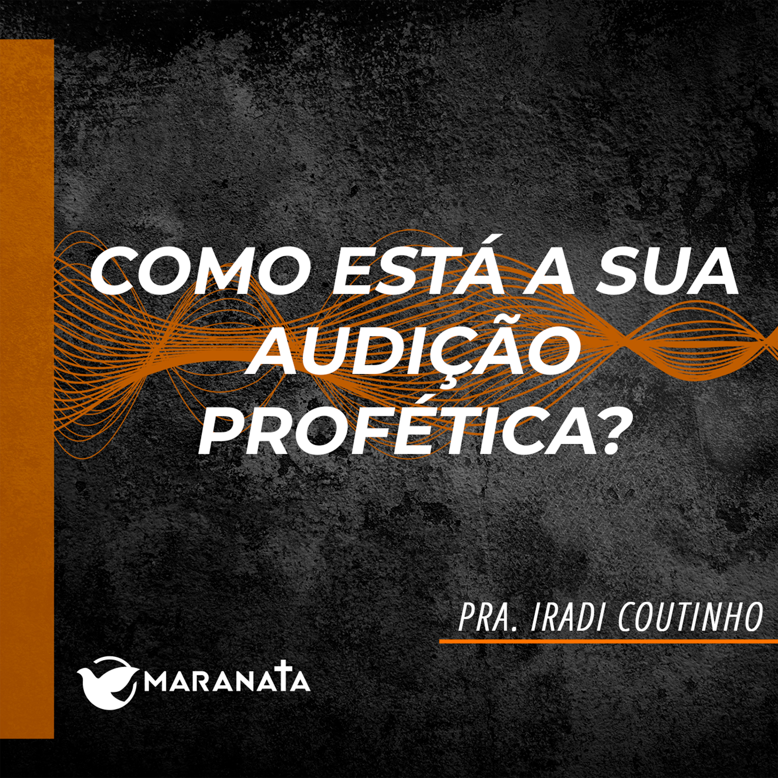 Como está a sua audição profética? - Pra. Iradi Coutinho episode artwork