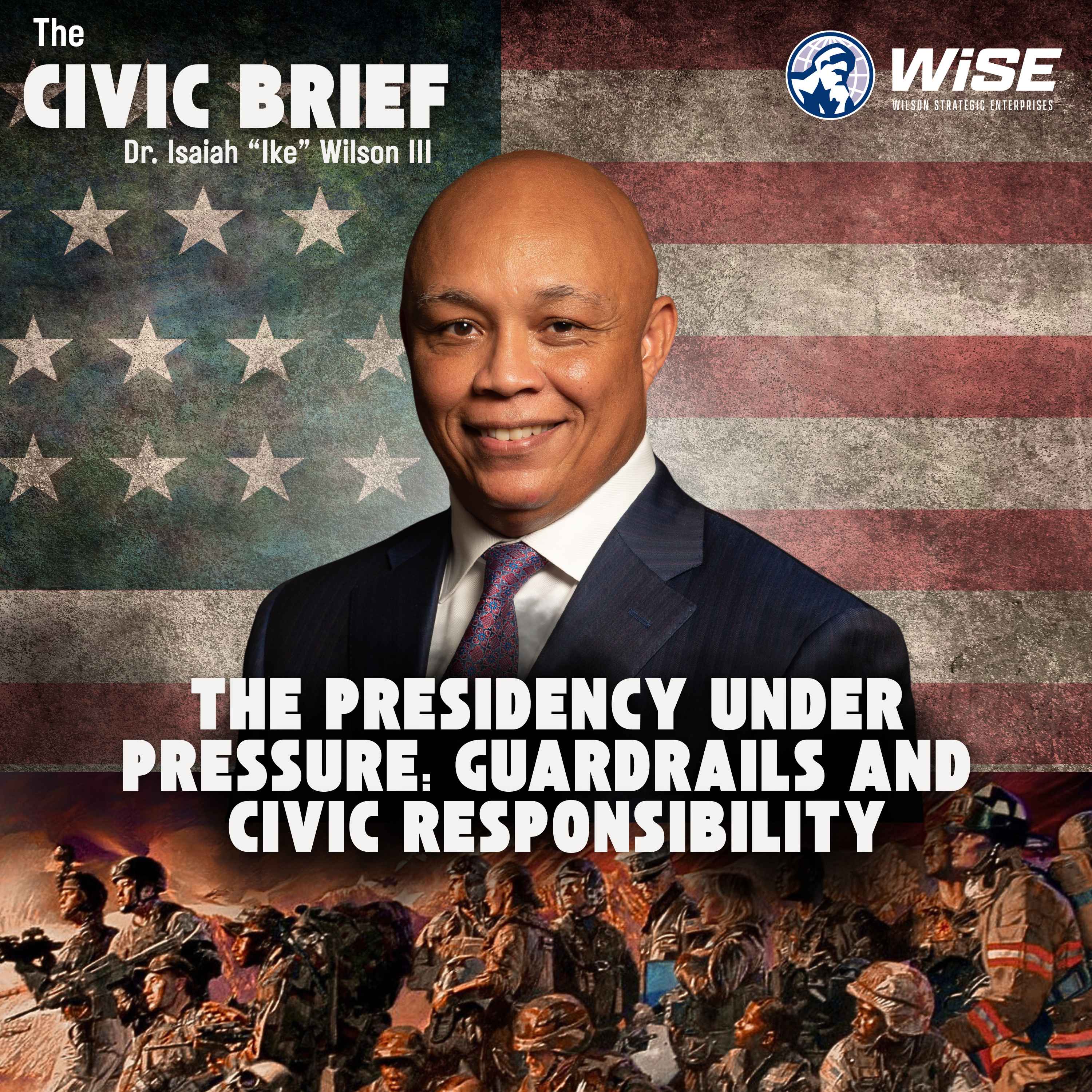 The Presidency Under Pressure: Guardrails and Civic Responsibility episode artwork