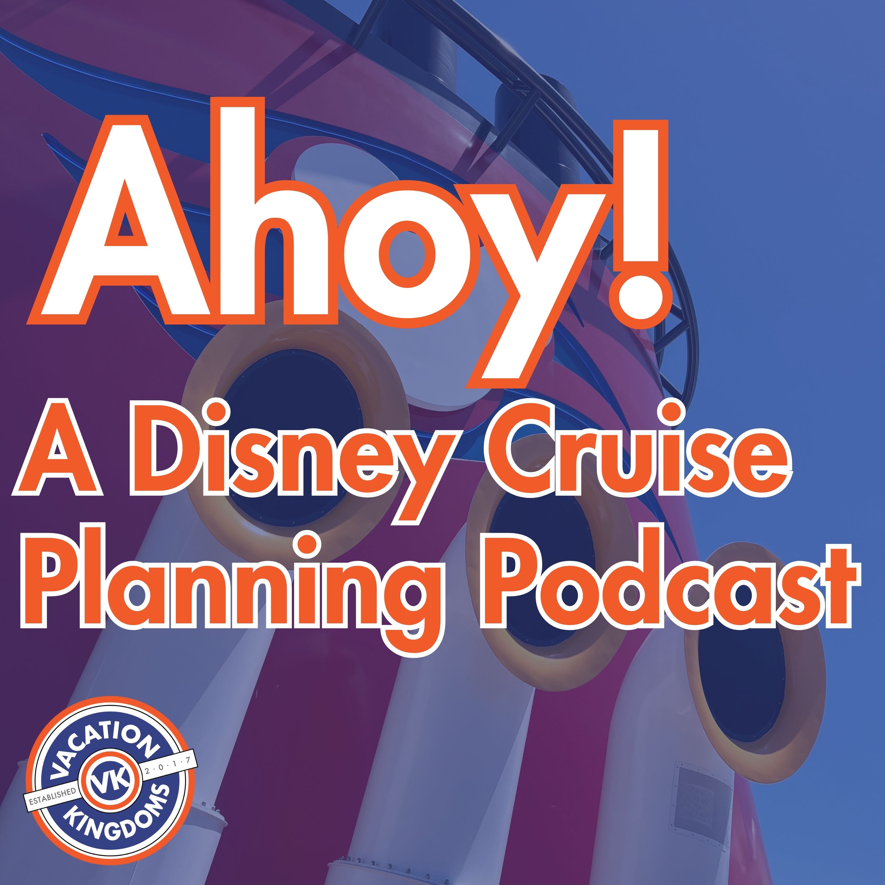 What I Love About Disney Cruise Line - Ahoy! Ep. 1 episode artwork