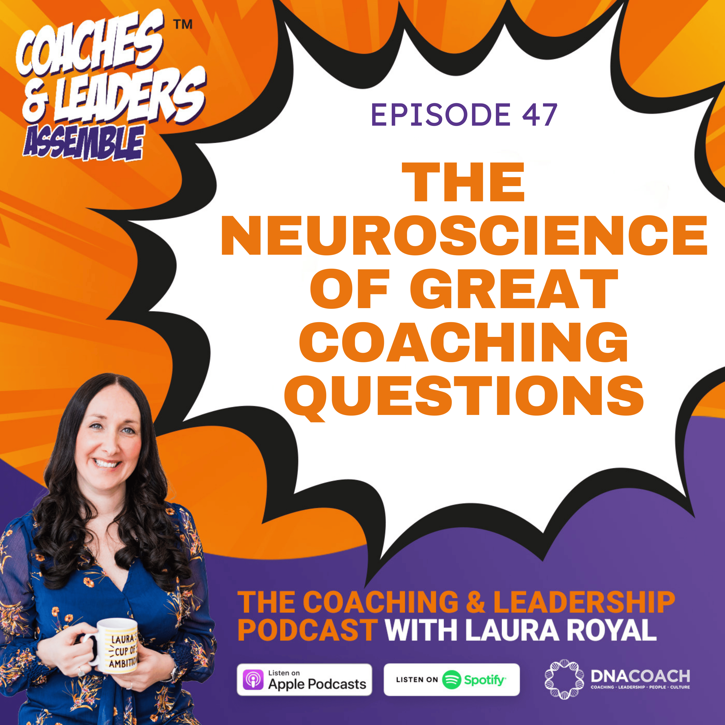 Coaches & Leaders Assemble: The Coaching and Leadership Podcast