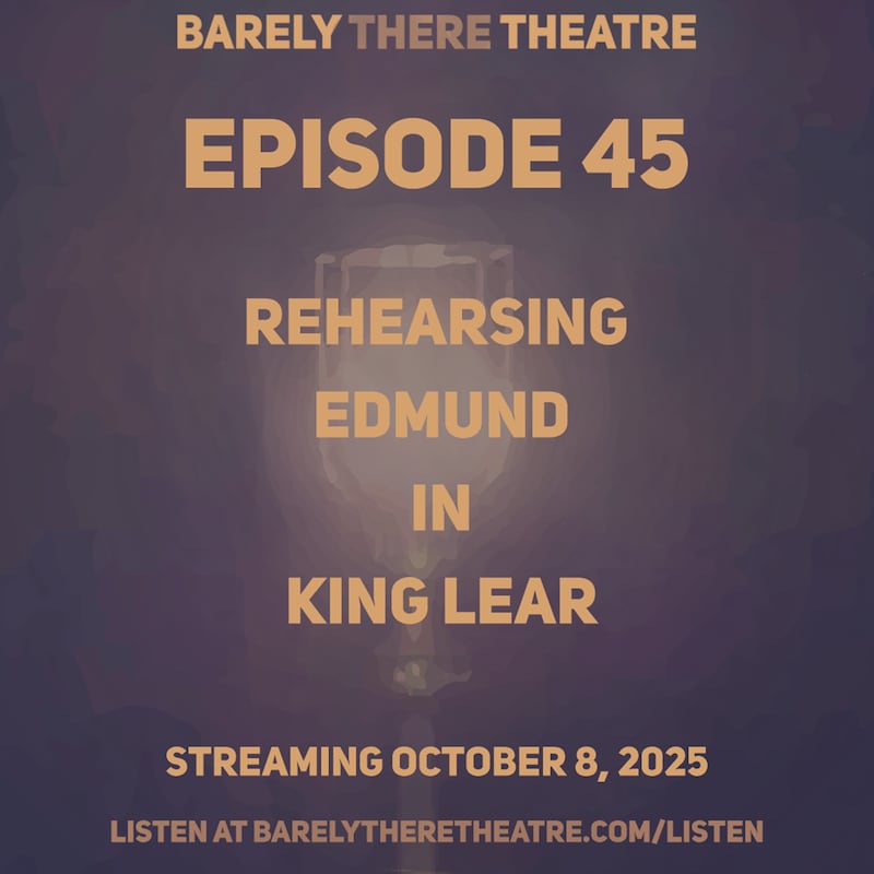 Artwork for podcast Barely There Theatre