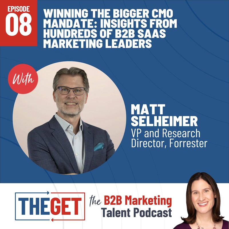Artwork for podcast The Get: Finding And Keeping The Best Marketing Leaders in B2B SaaS