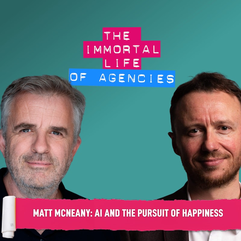Artwork for podcast The Immortal Life of Agencies 