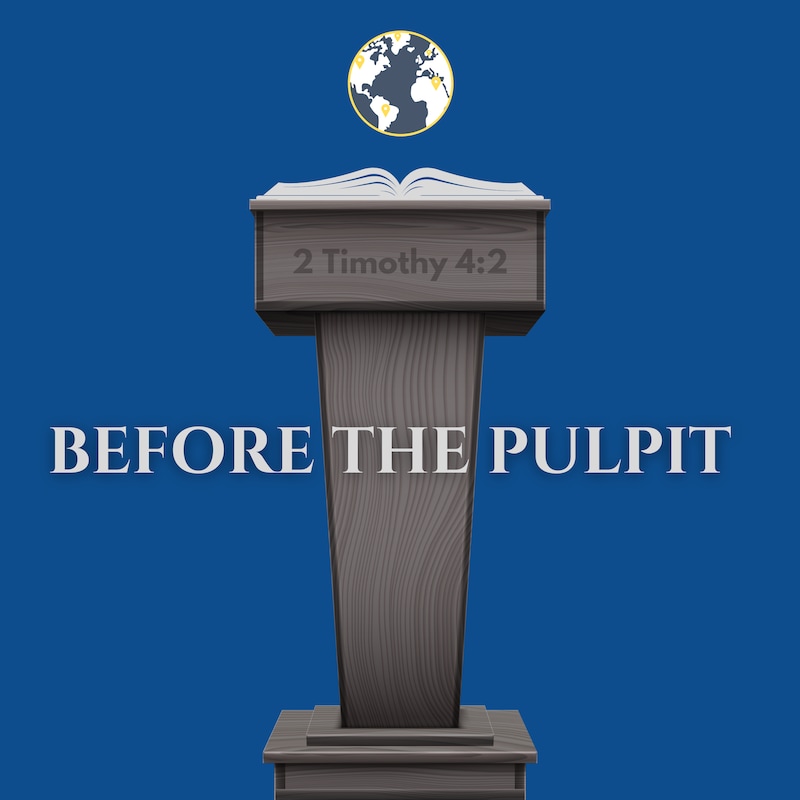 Artwork for podcast Before The Pulpit