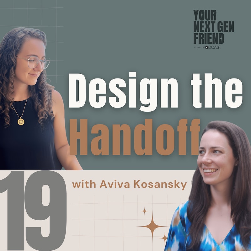 Artwork for podcast Your Next Gen Friend: A Successor's Guide to Business Transition