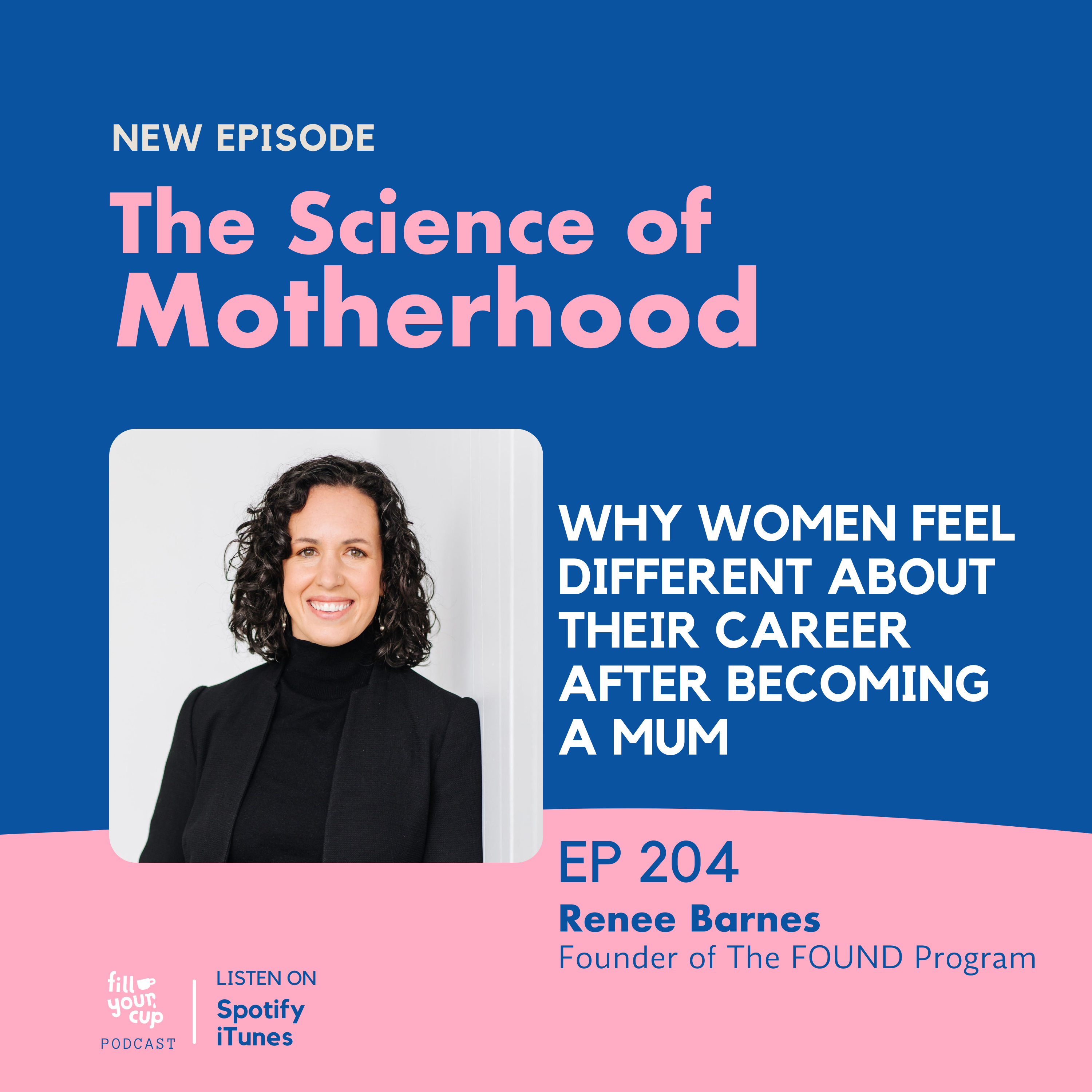 Ep 204. Why Women Feel Different About Their Career After Becoming a Mum Ep 204. Why Women Feel Different About Their Career After Becoming a Mum