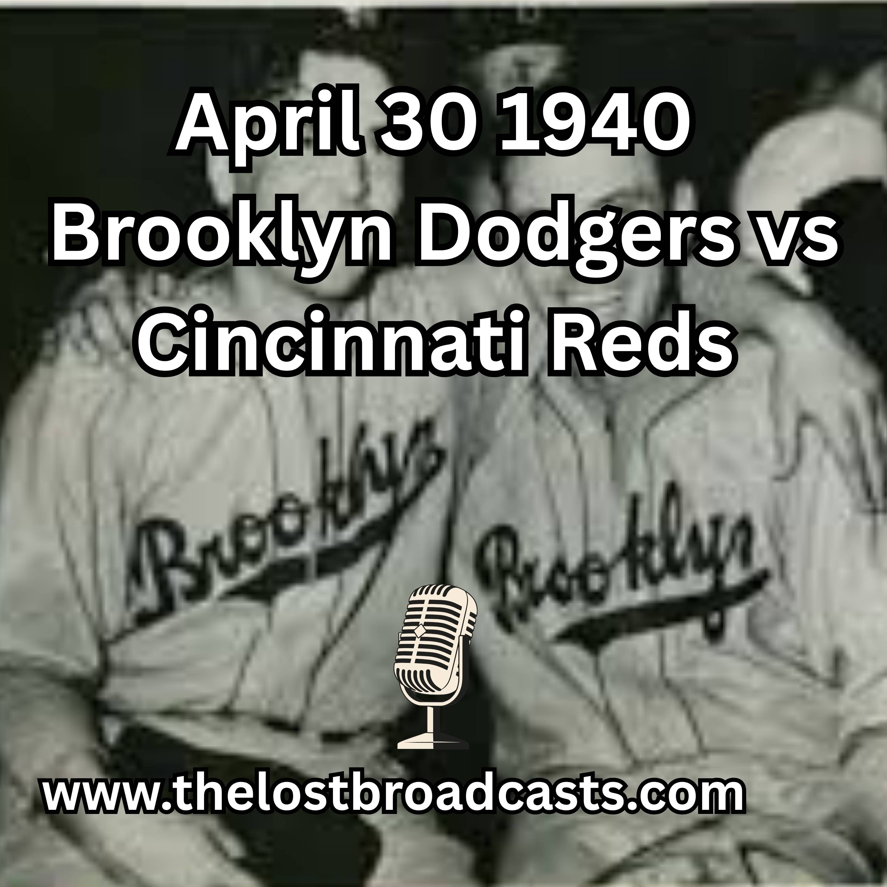 April 30 1940 Brooklyn Dodgers vs Cincinnati Reds