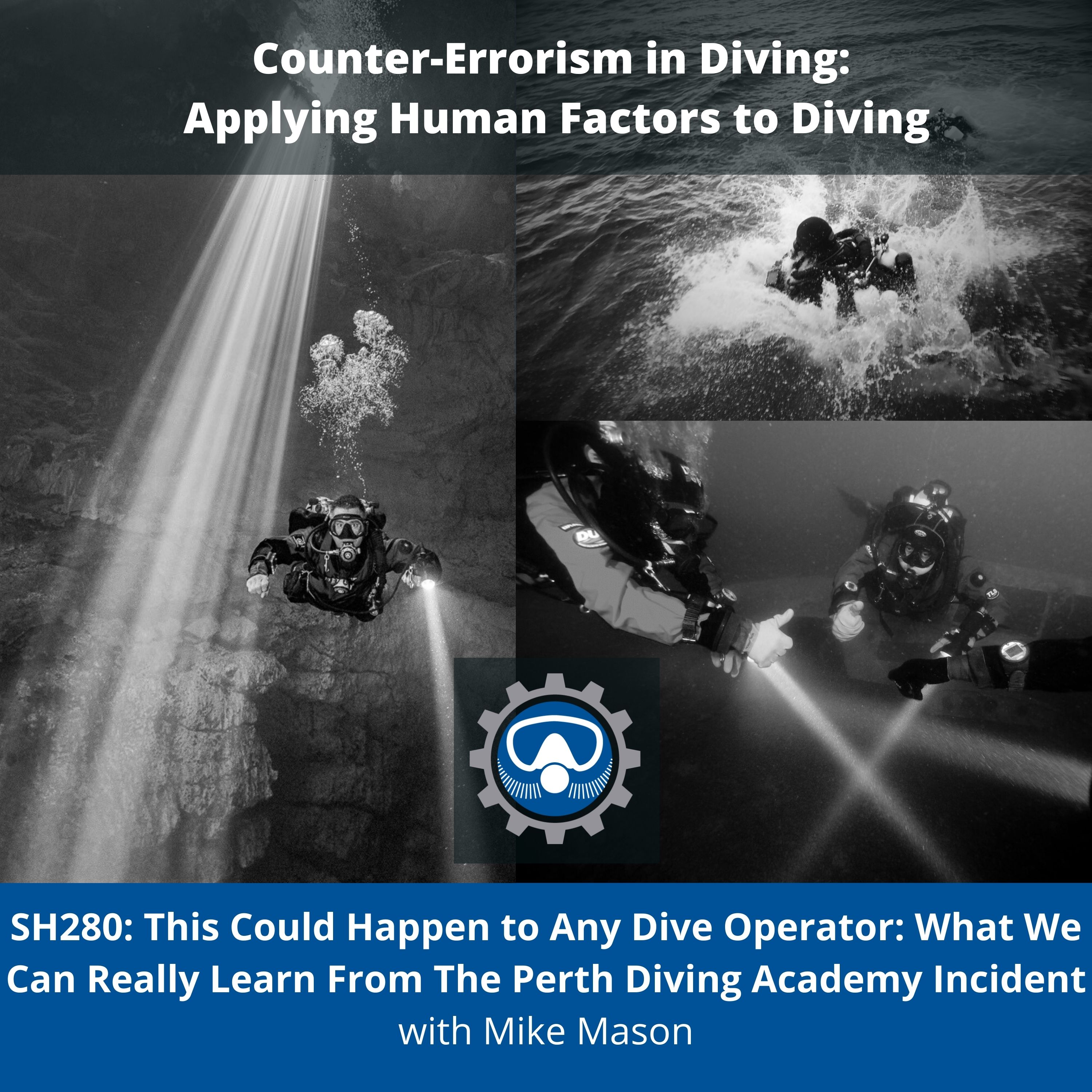 SH280: This Could Happen to Any Dive Operator: What We Can Really Learn From The Perth Diving Academy Incident