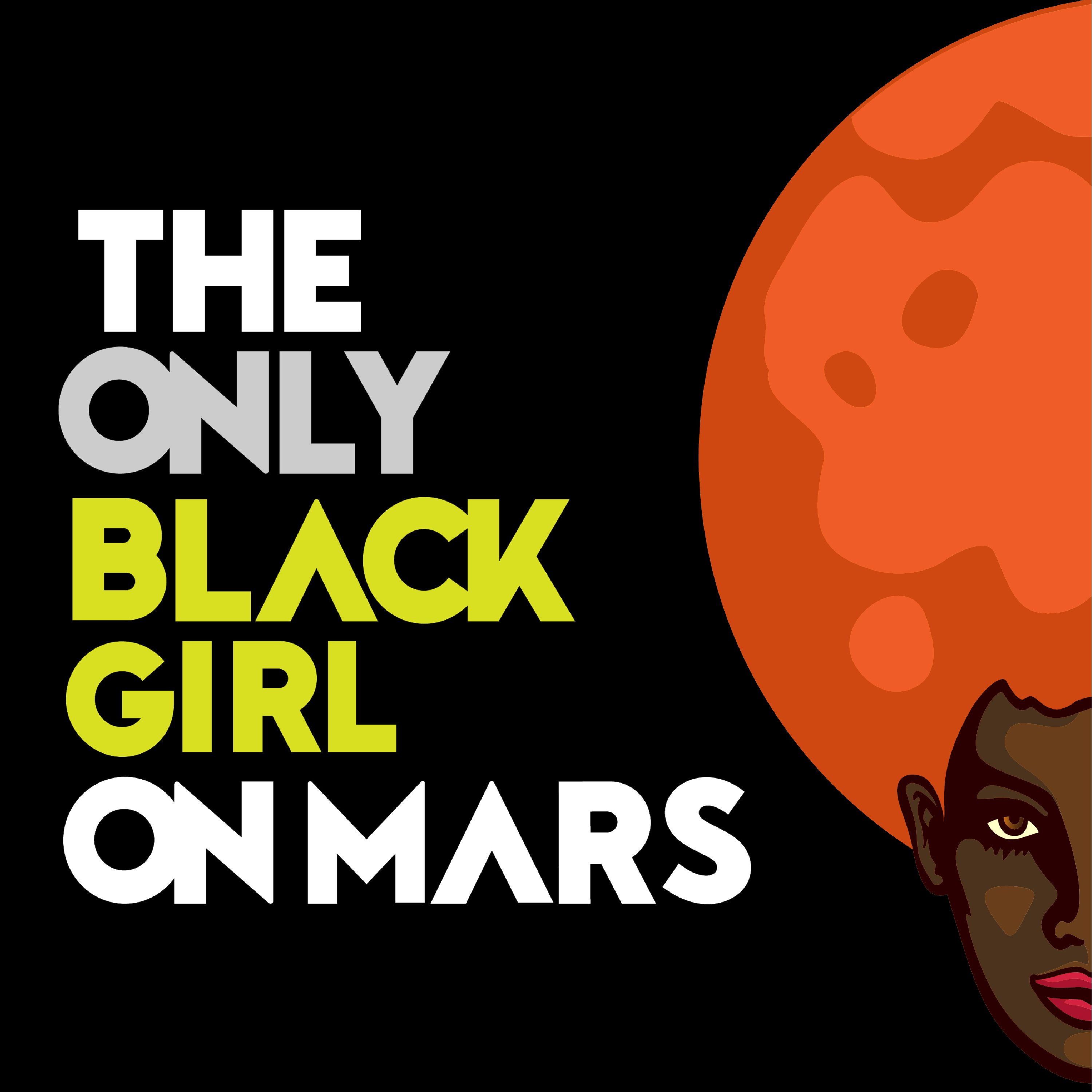 Show artwork for The Only Black Girl On Mars
