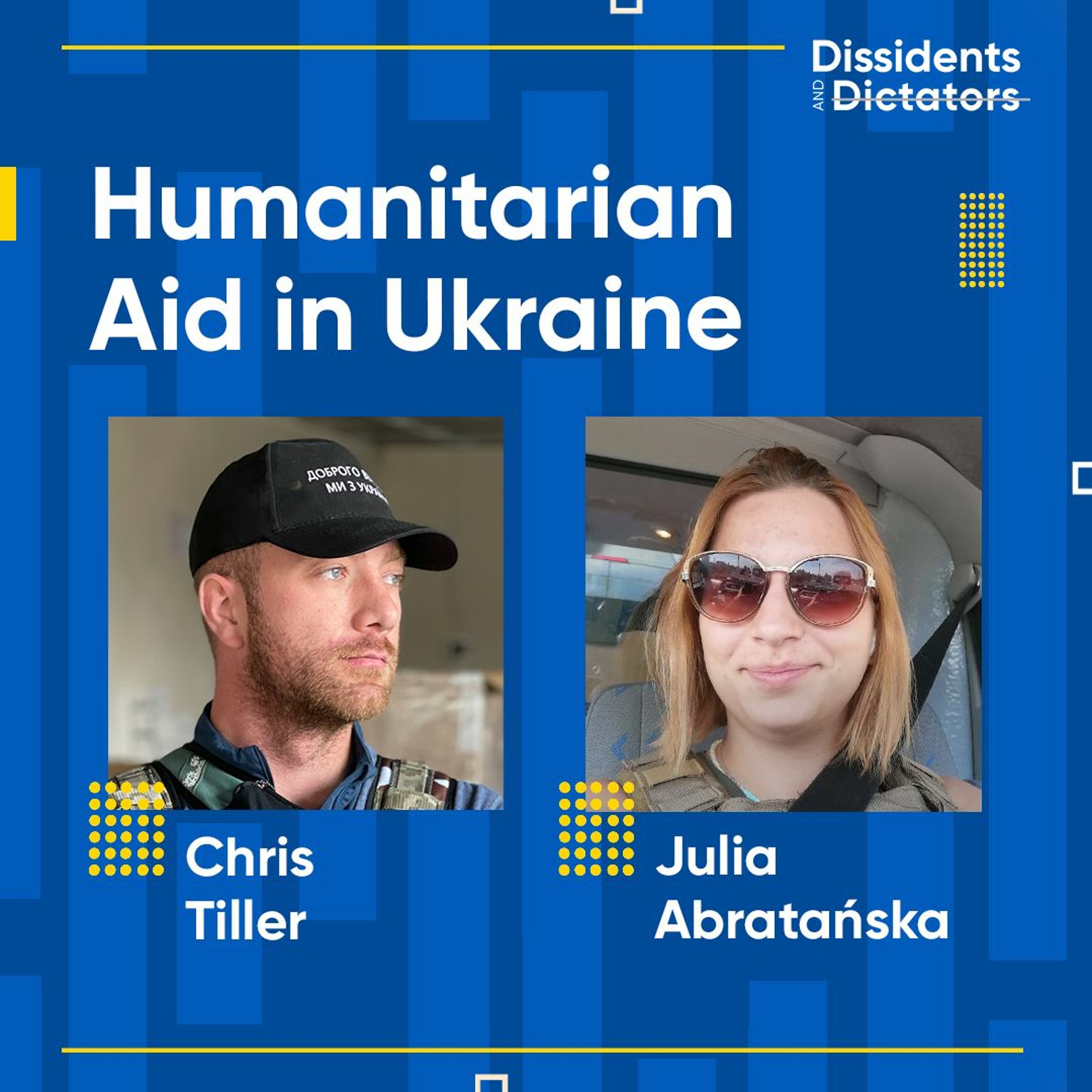 Humanitarian Aid in Ukraine - Julia Abratańska, Chris Tiller