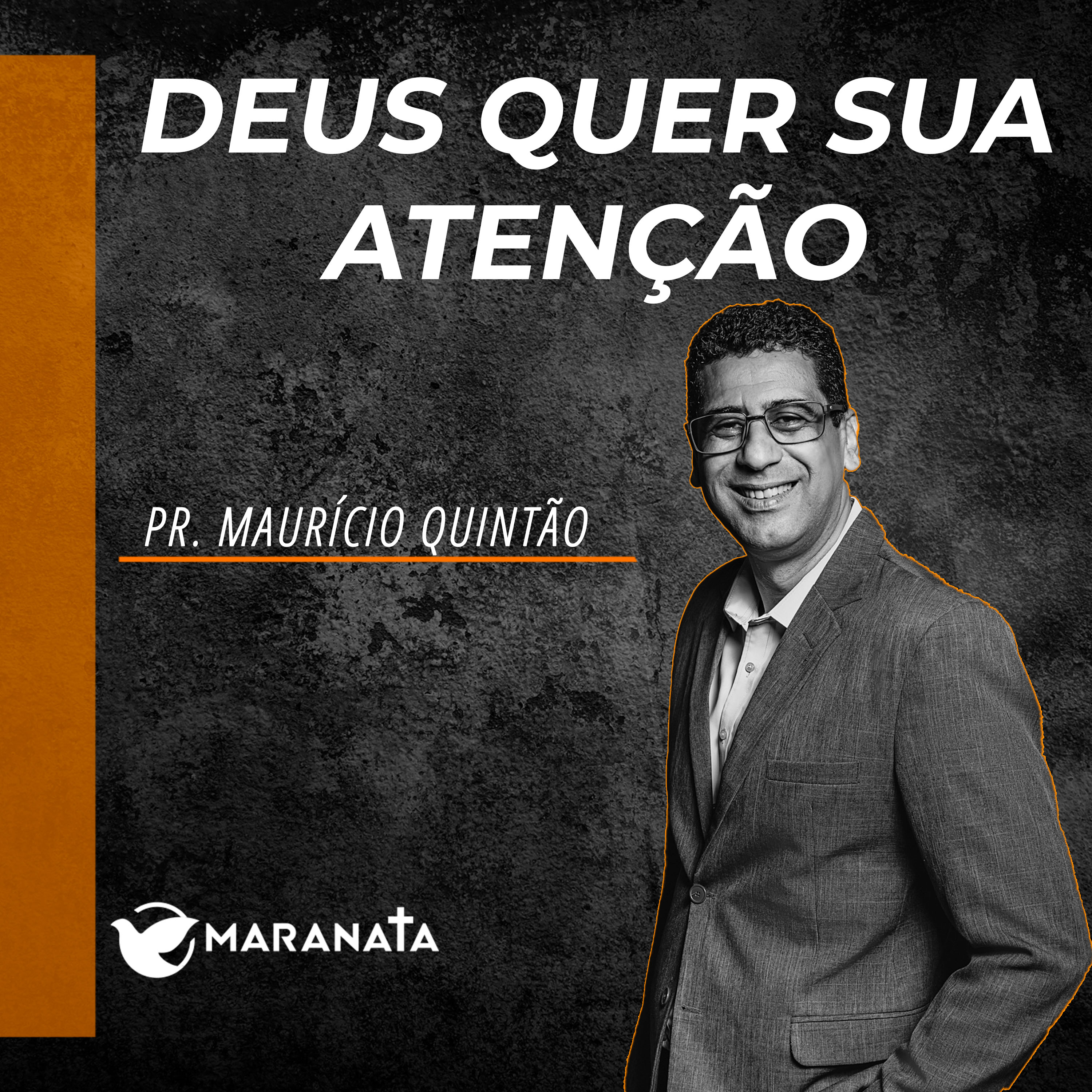 Deus quer sua atenção - Pr. Maurício Quintão episode artwork