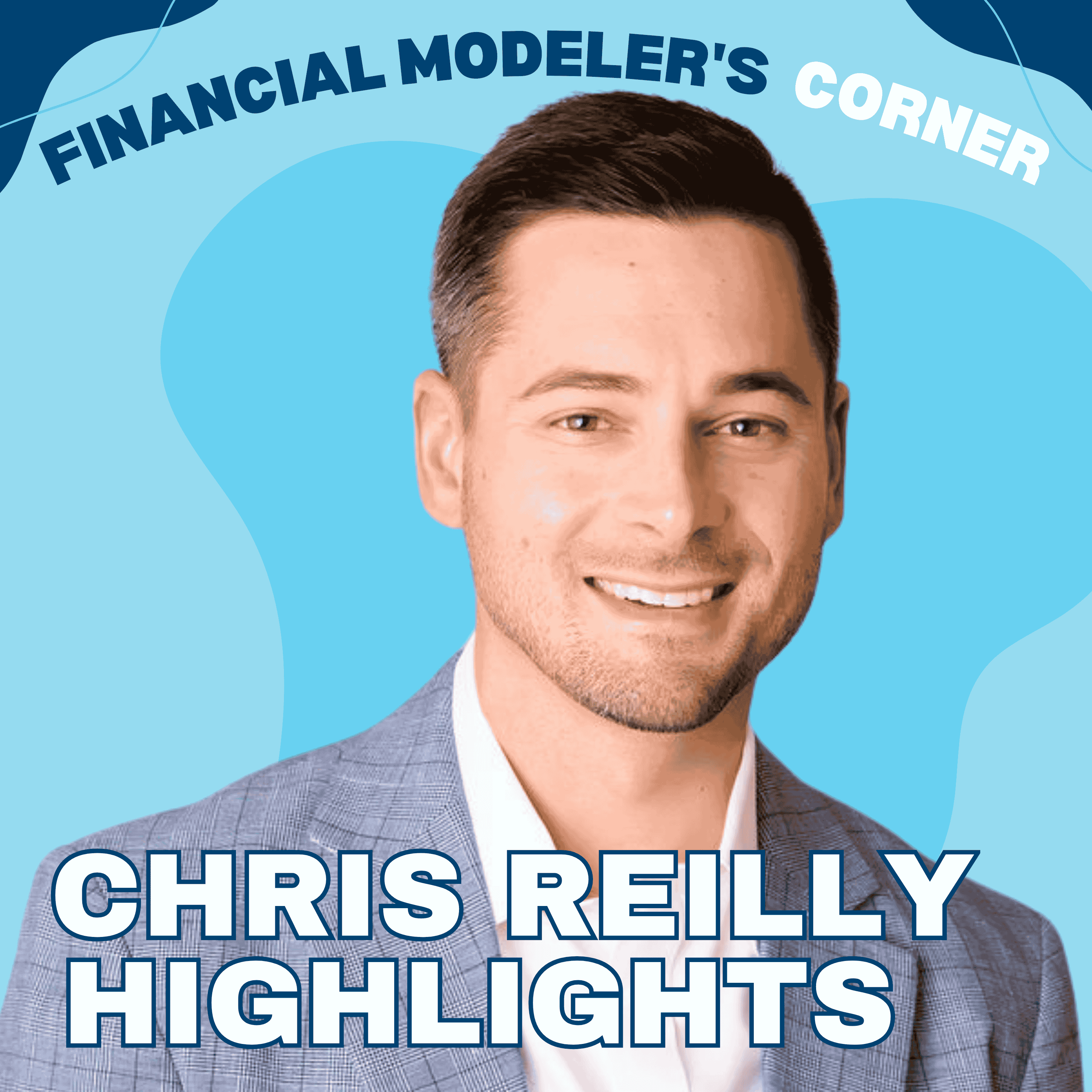 AI in Finance for Modelers to Succeed by Mastering the Fundamentals with Chris Reilly