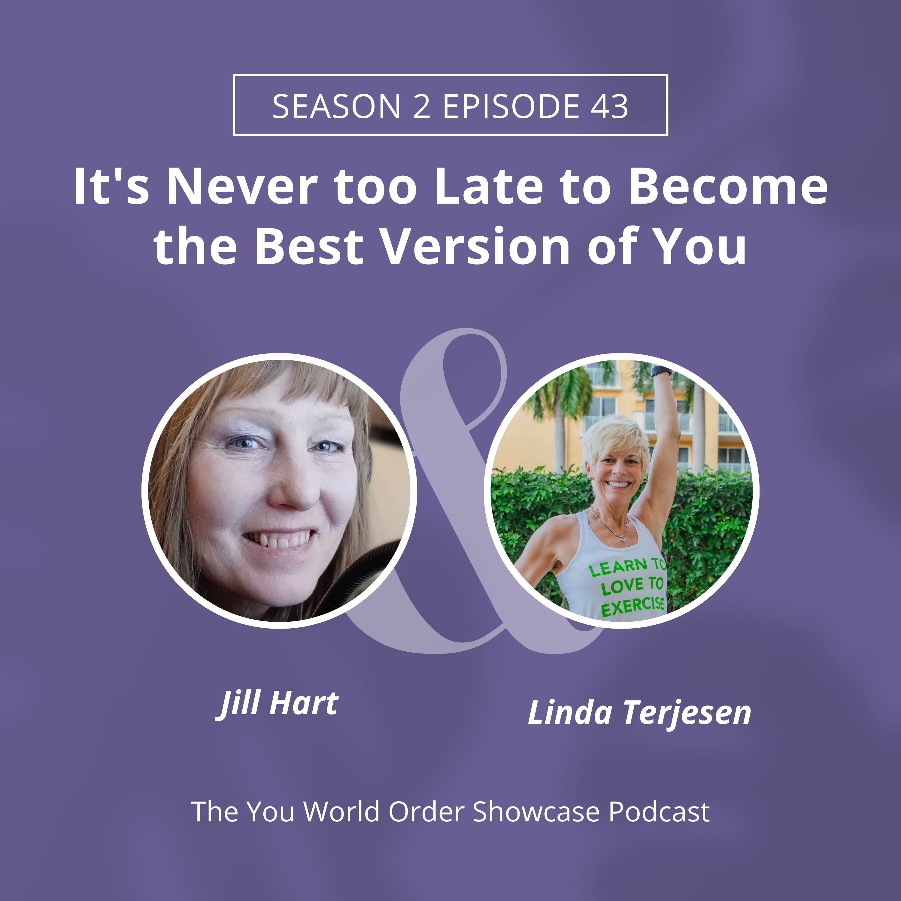 It's Never to Late to Become the Best Version of You