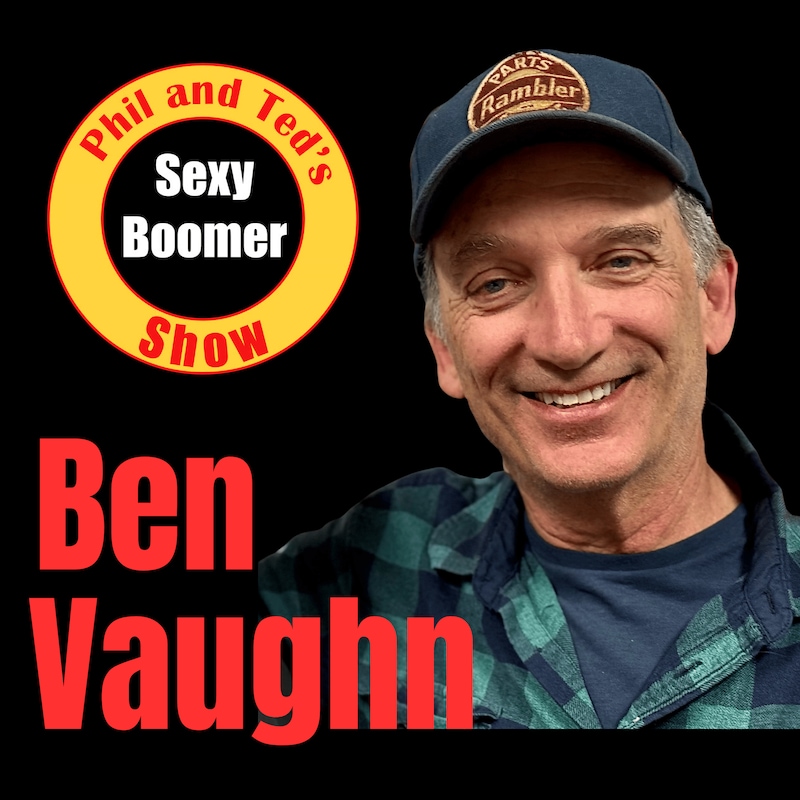 Artwork for podcast Phil and Ted's Sexy Boomer Show