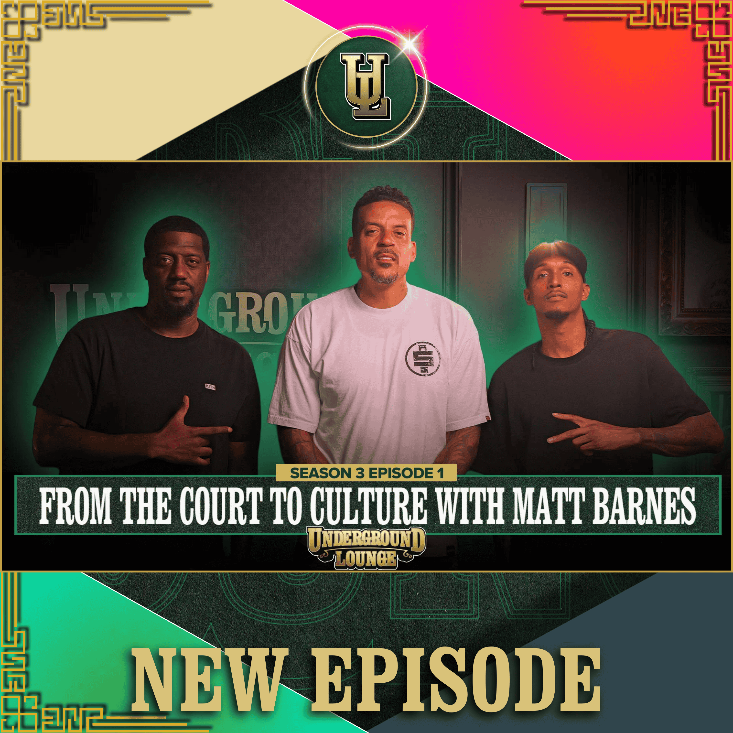 From The Court To Culture W/ Matt Barnes | The Underground Lounge S3 E.1