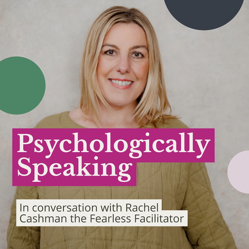 Artwork for podcast Psychologically Speaking with Leila Ainge