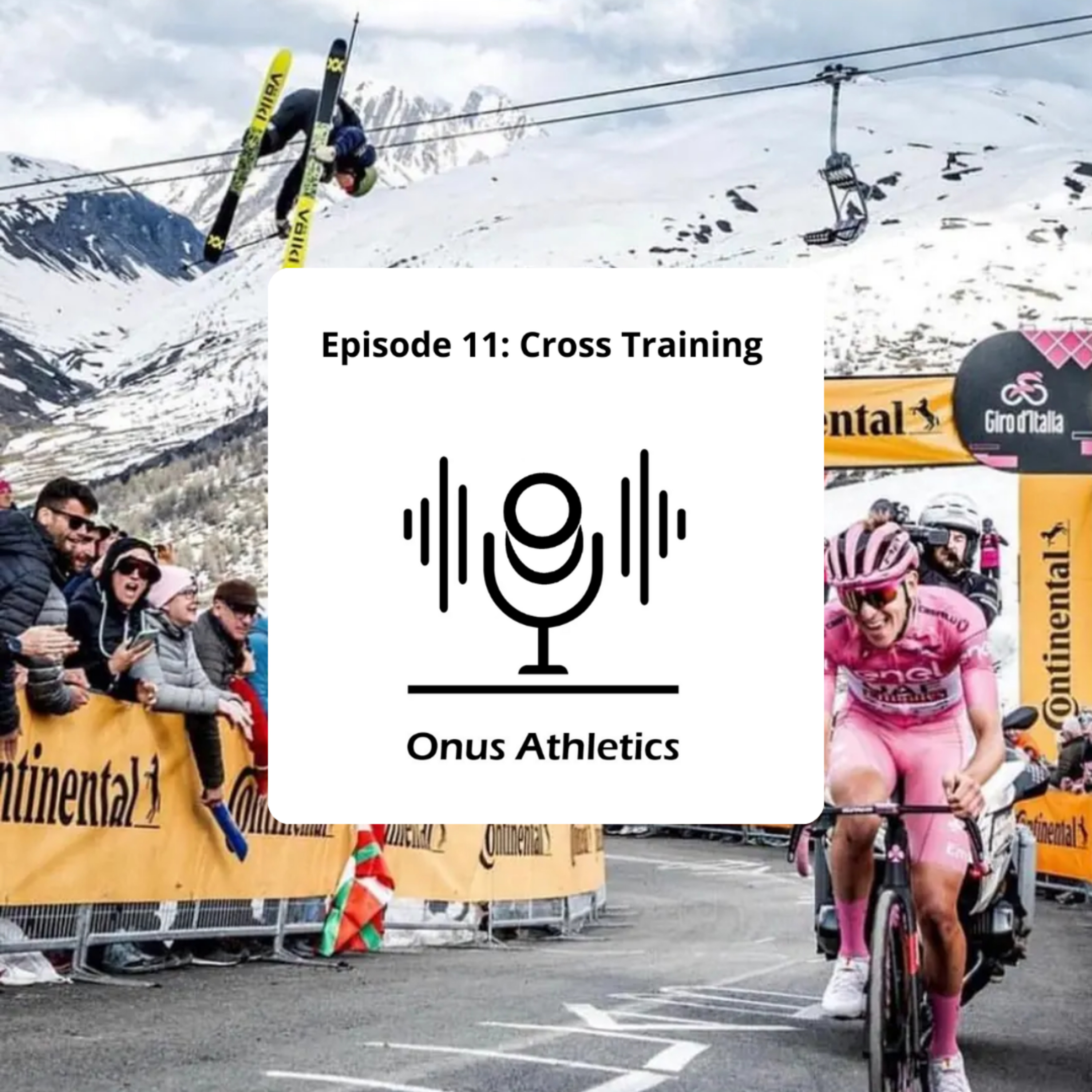 Episode 11: Cross Training