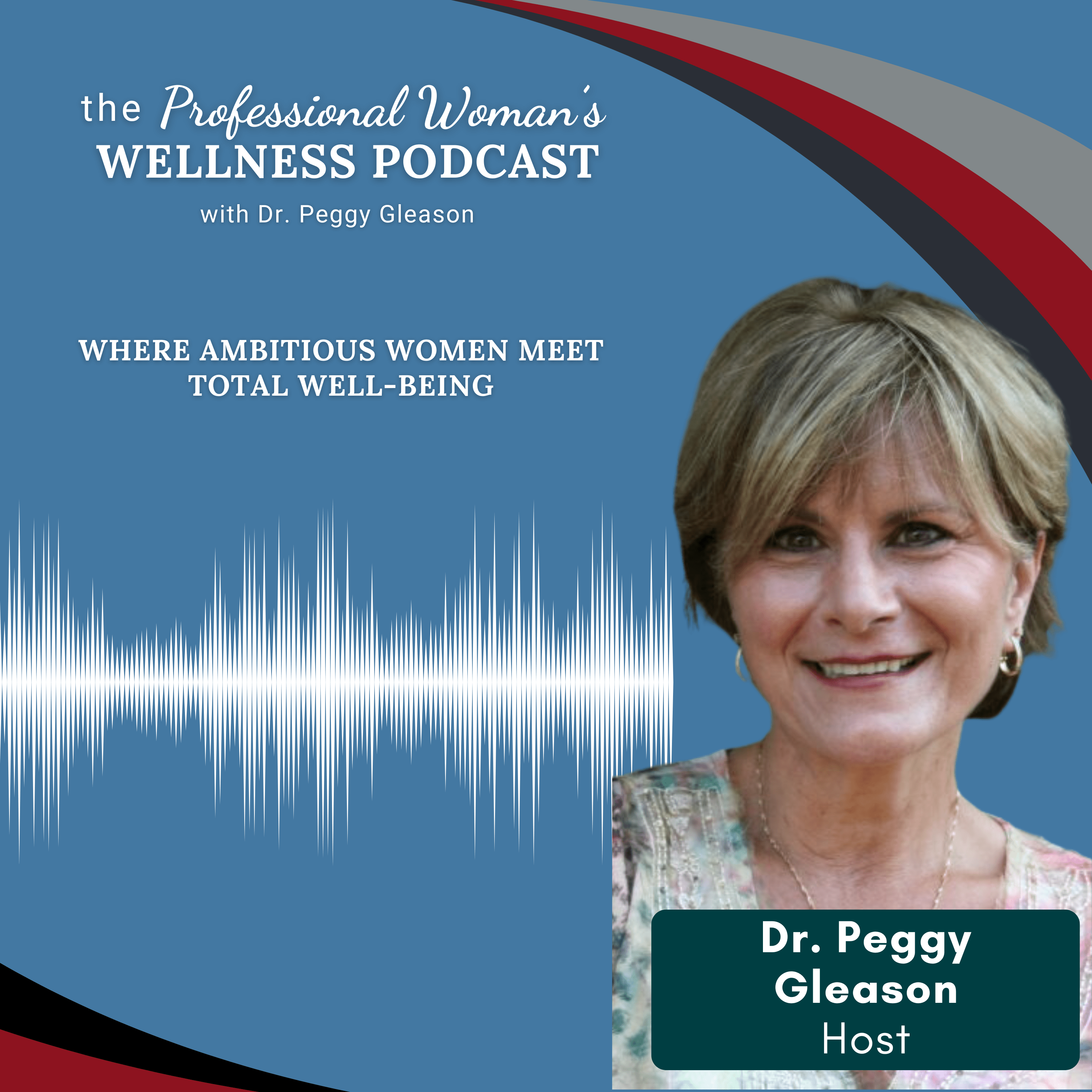 Professional Womans Wellness Podcast