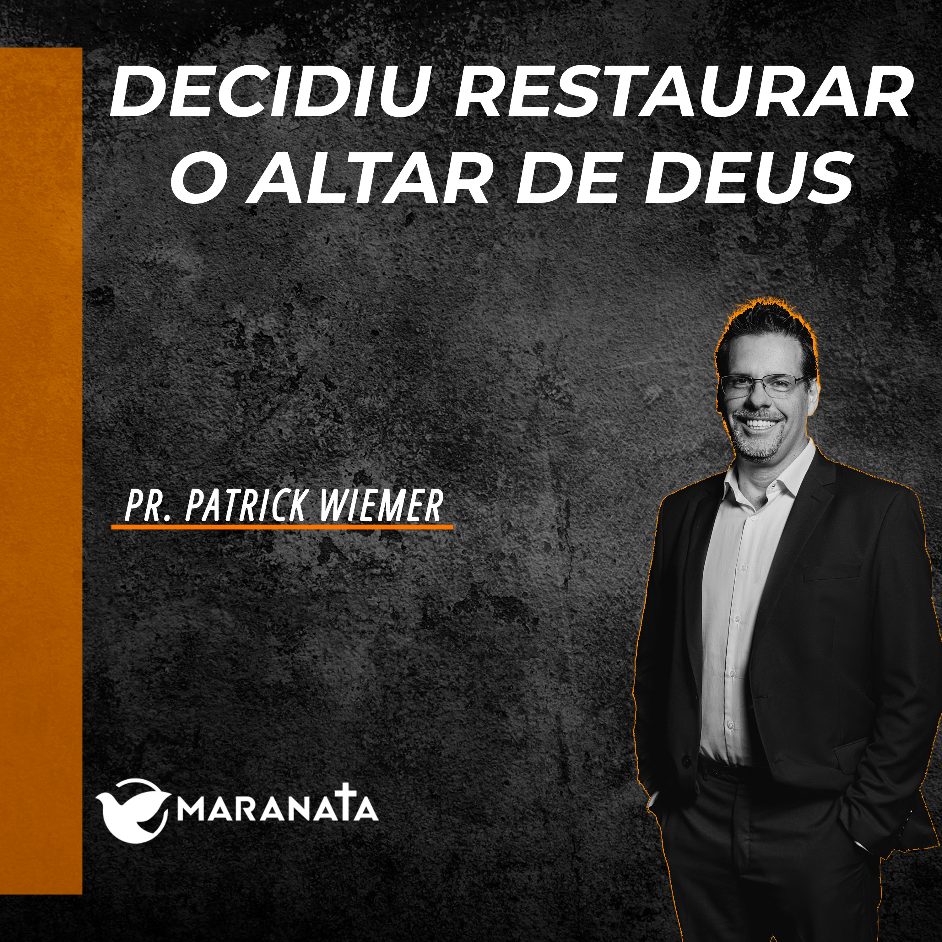 Decidiu restaurar o altar de Deus - Pr. Patrick Wiemer