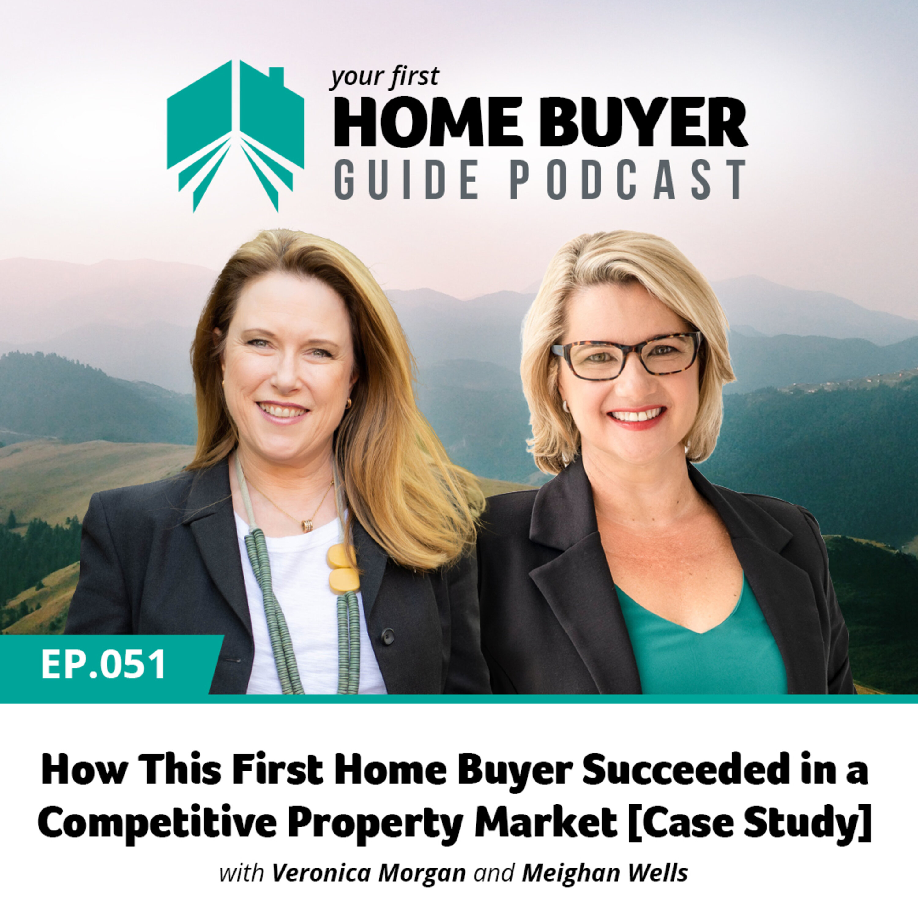 Your First Home Buyer Guide Podcast
