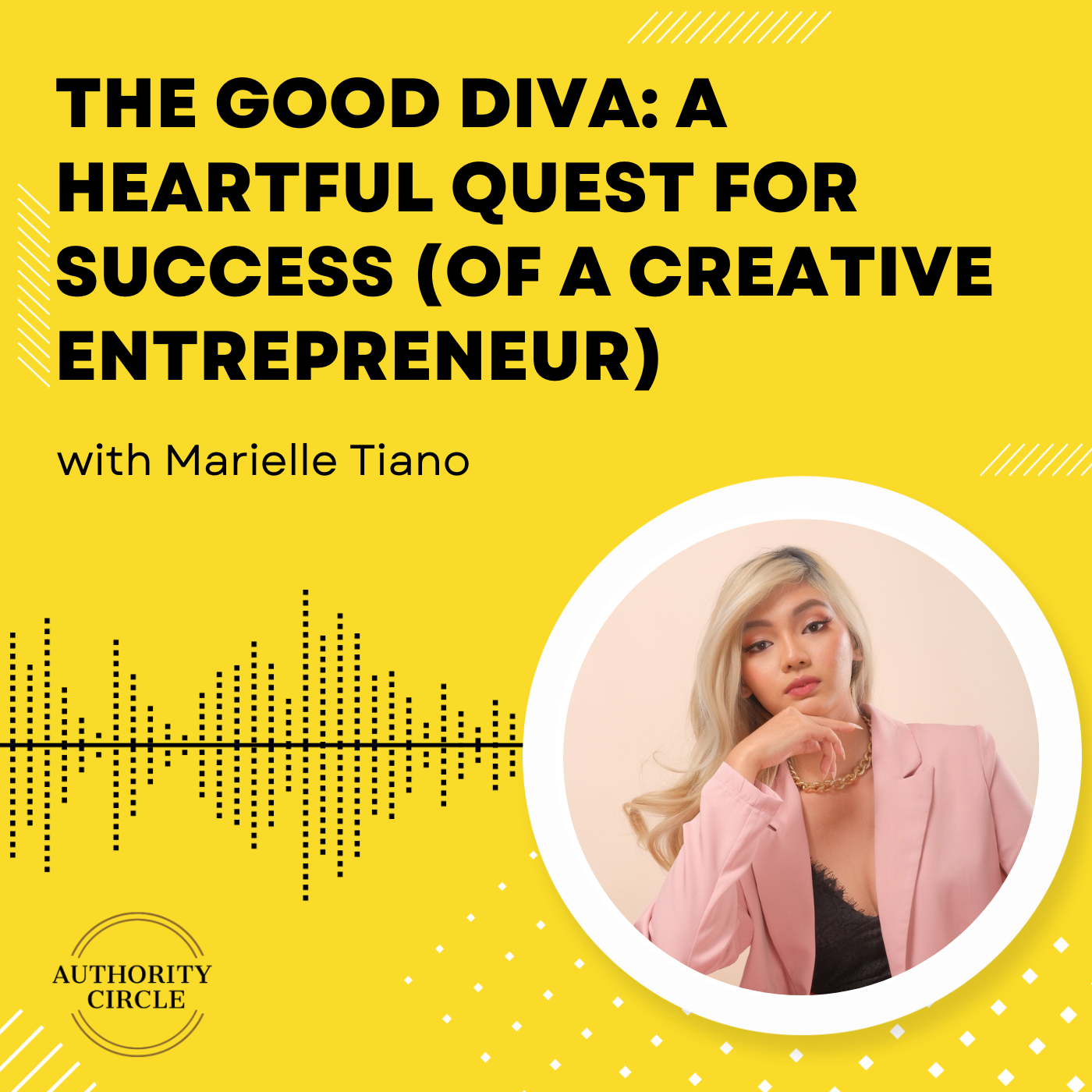 89. The Good Diva: A HeArtful Quest For Success (Of A Creative Entrepreneur)