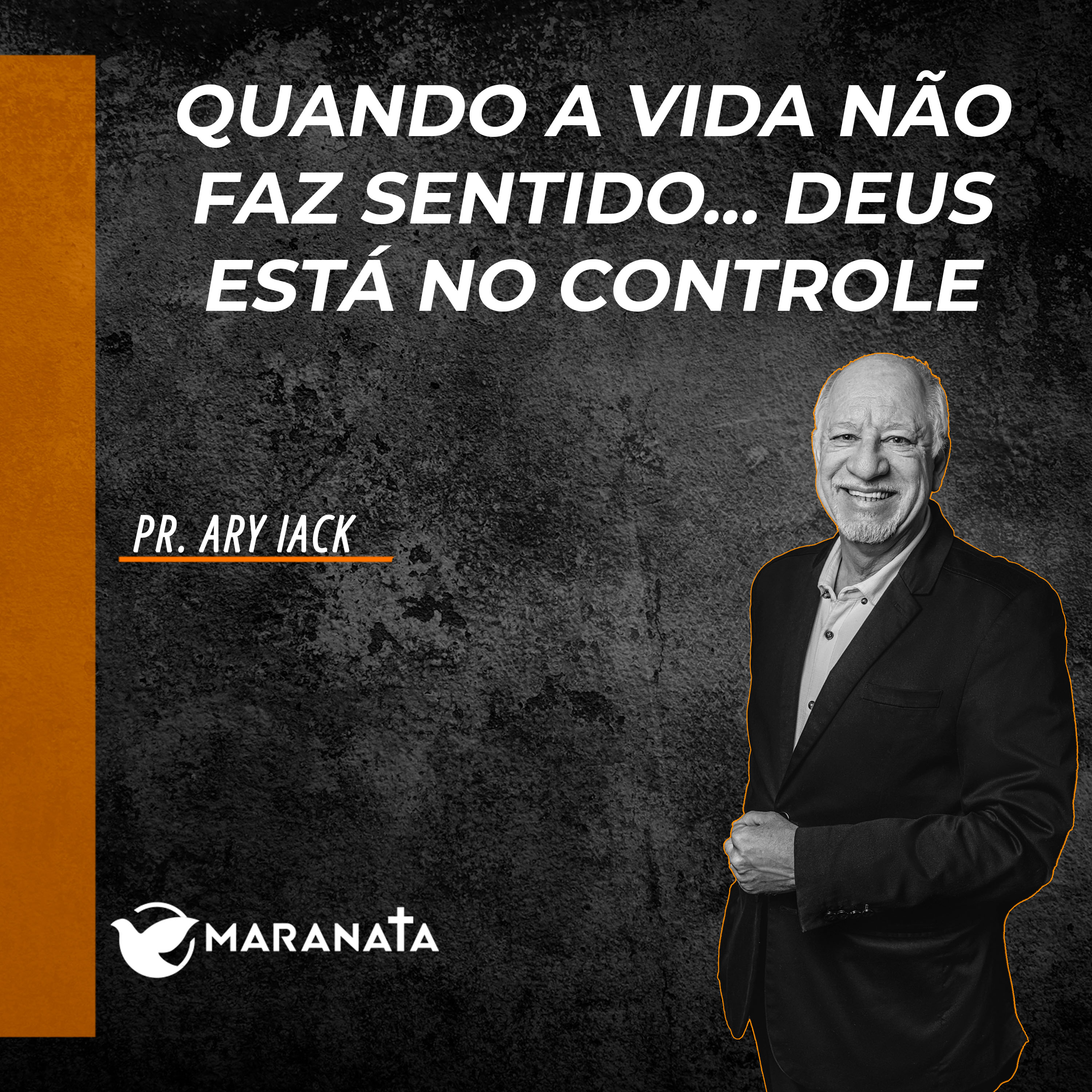 Quando a vida não faz sentido... Deus está no controle - Pr. Ary Iack episode artwork
