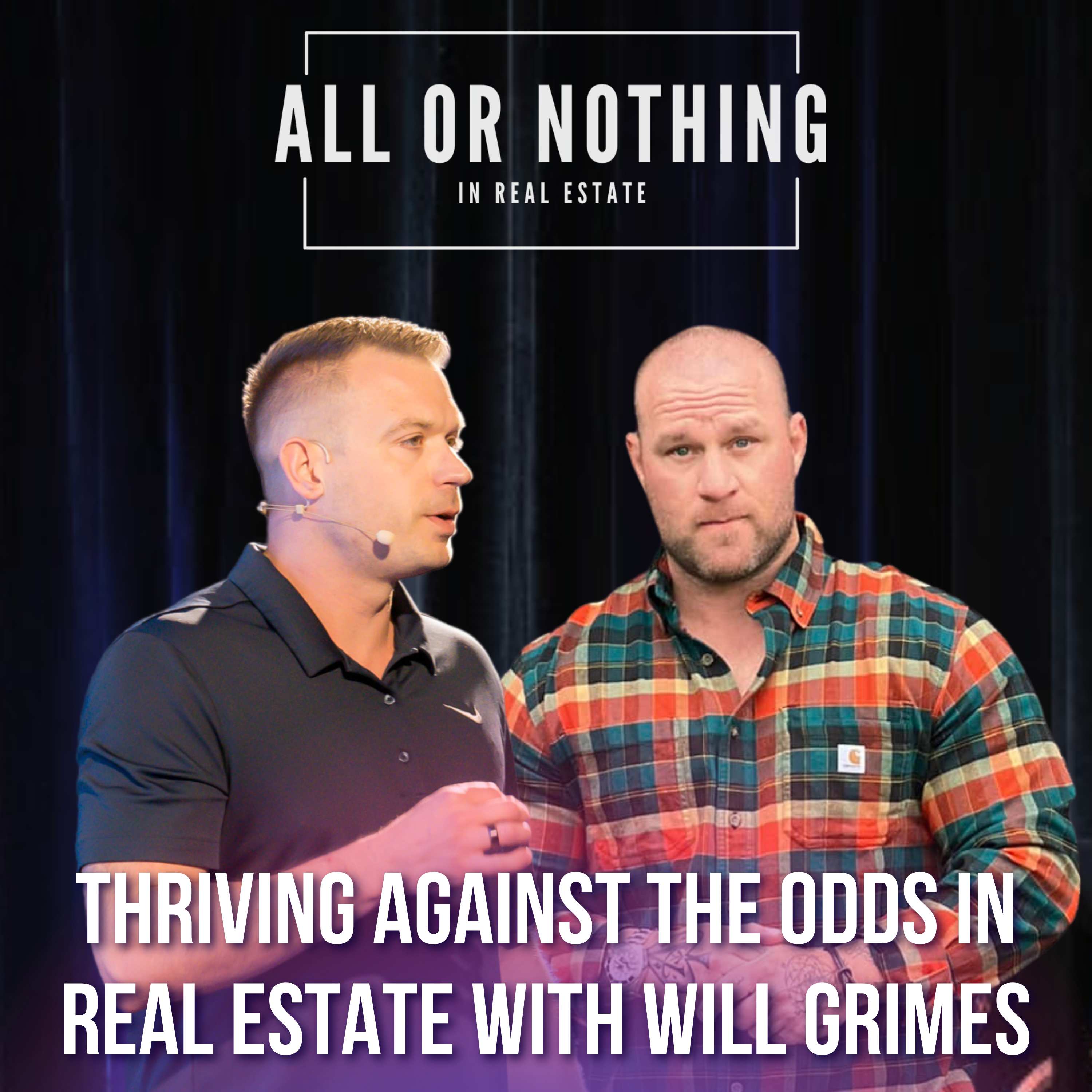 Thriving Against the Odds in Real Estate with Will Grimes episode artwork