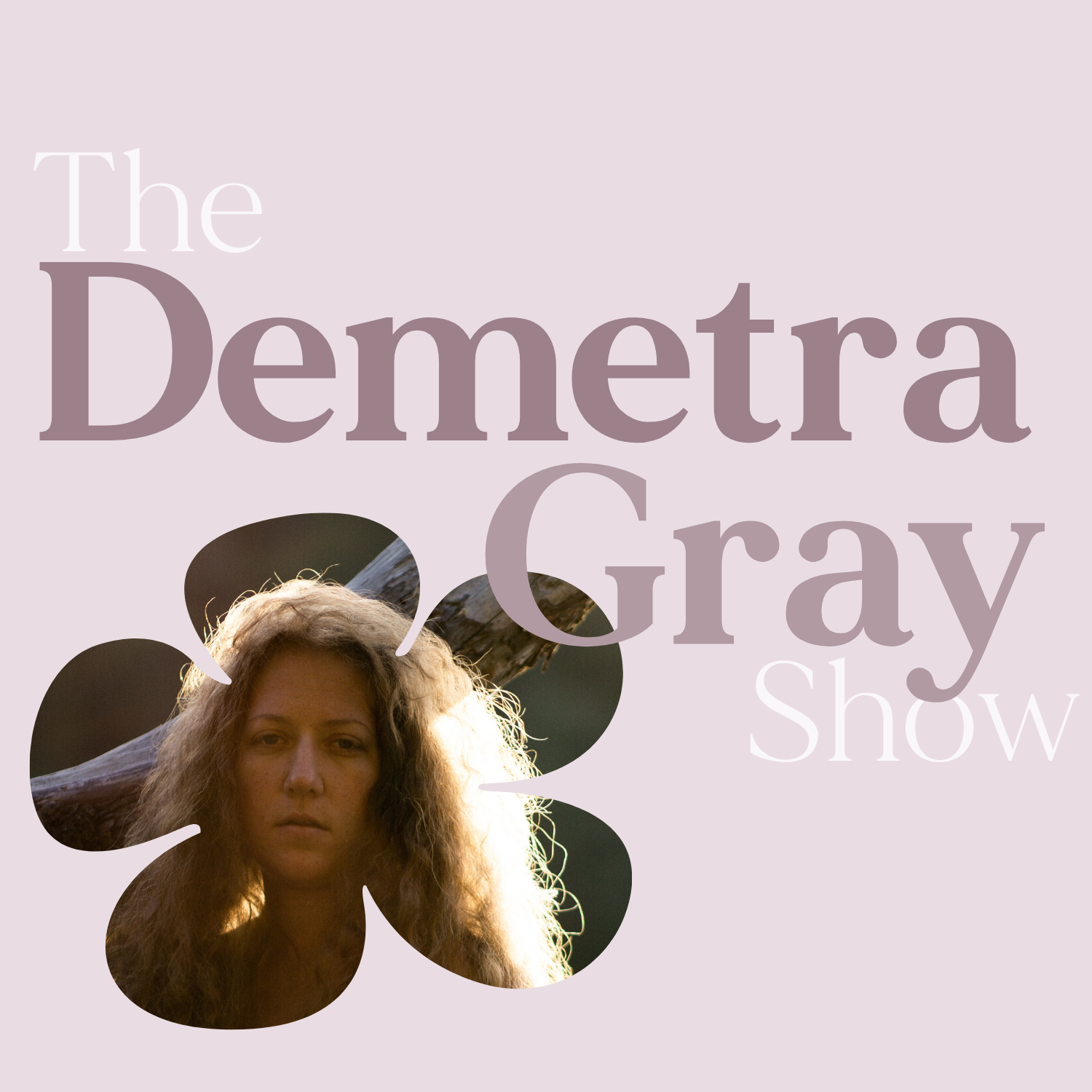 Artwork for The Demetra Gray Show