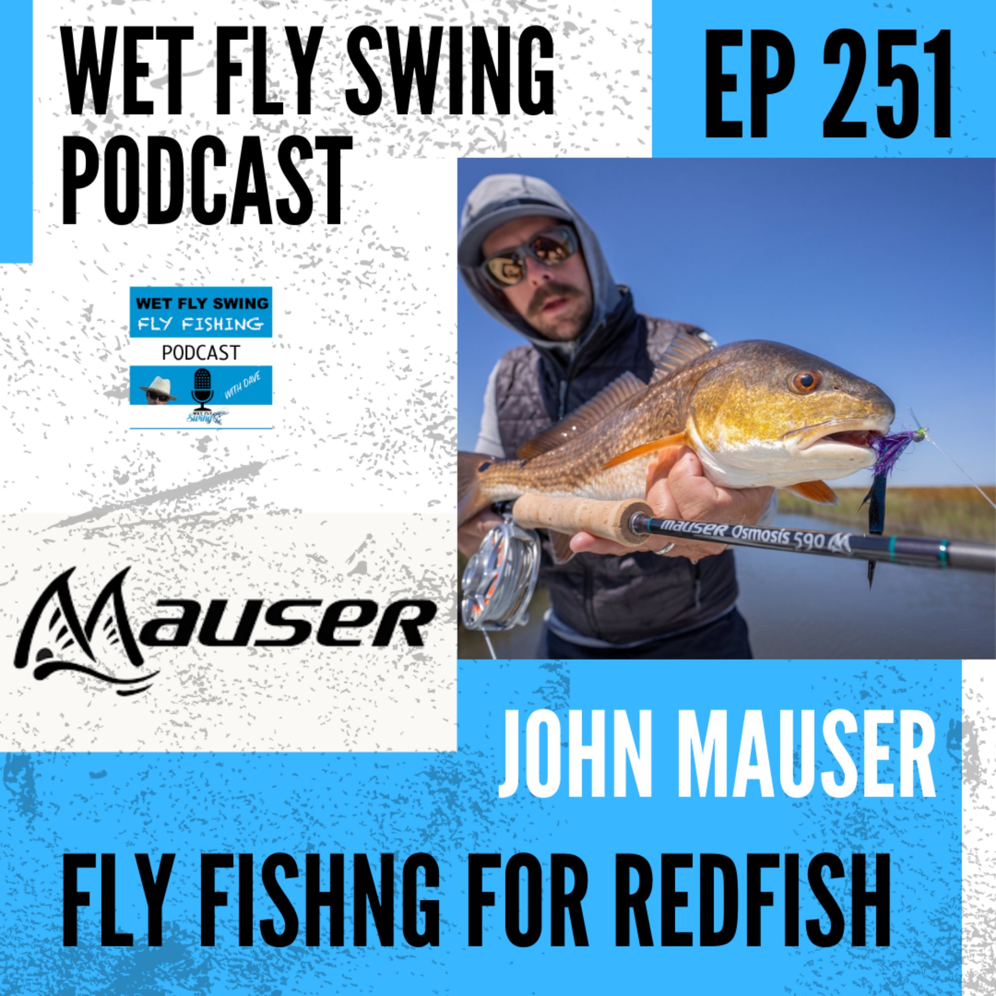 WFS 251 - Fly Fishing for Redfish with John Mauser - Mauser Fly Rods, North Carolina episode artwork