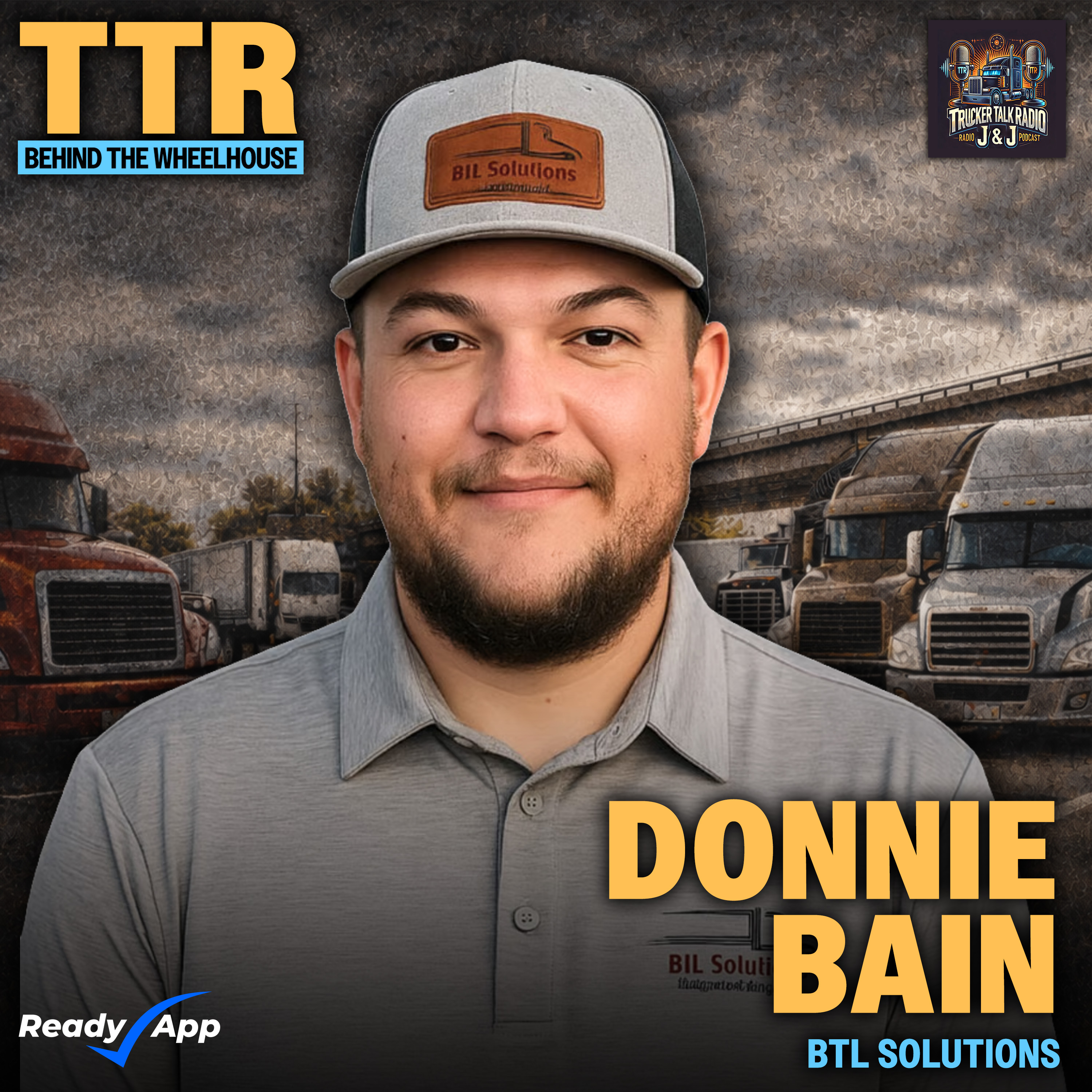 Donnie Bain Built BTL Solutions on Relationships, Not Load Boards | Trucker Talk Radio episode artwork