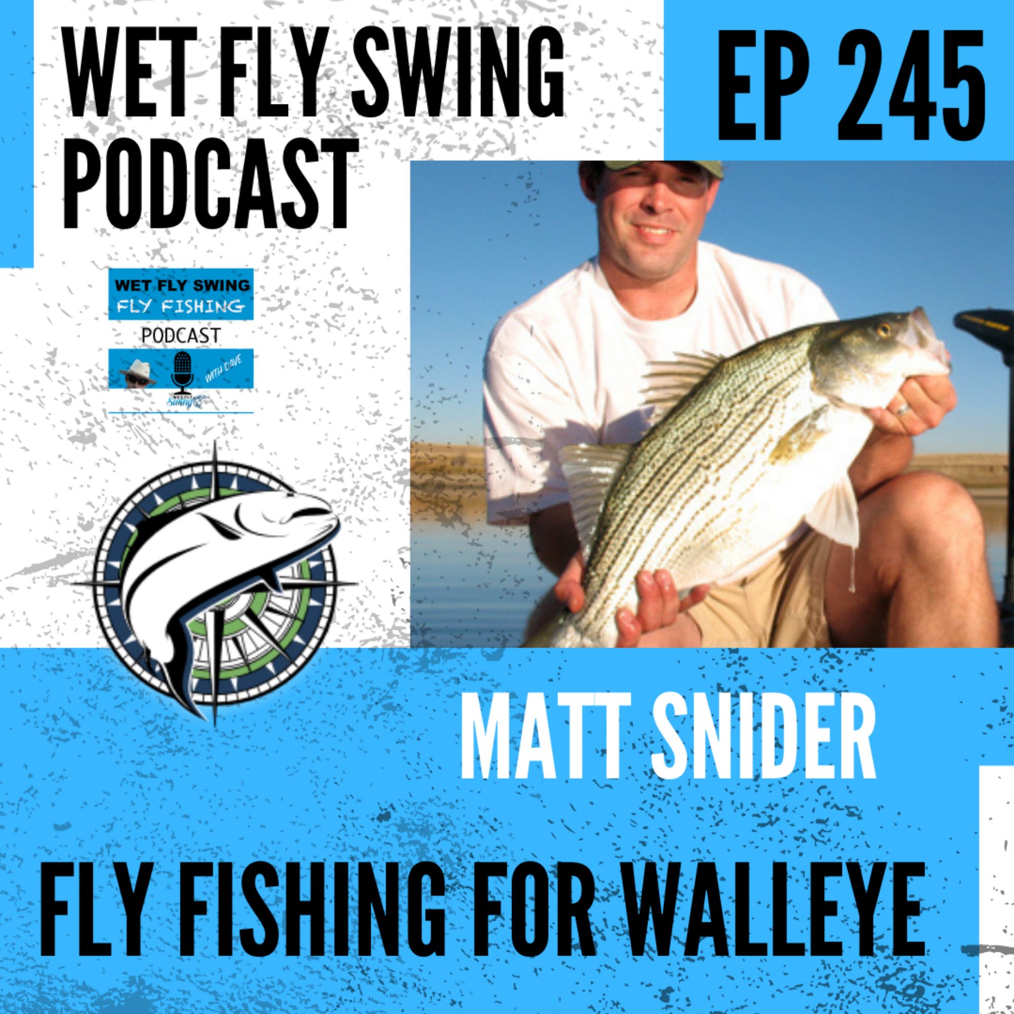 WFS 245 - Fly Fishing for Walleye with Matt Snider - Fish Explorer, Warm Water Tips episode artwork