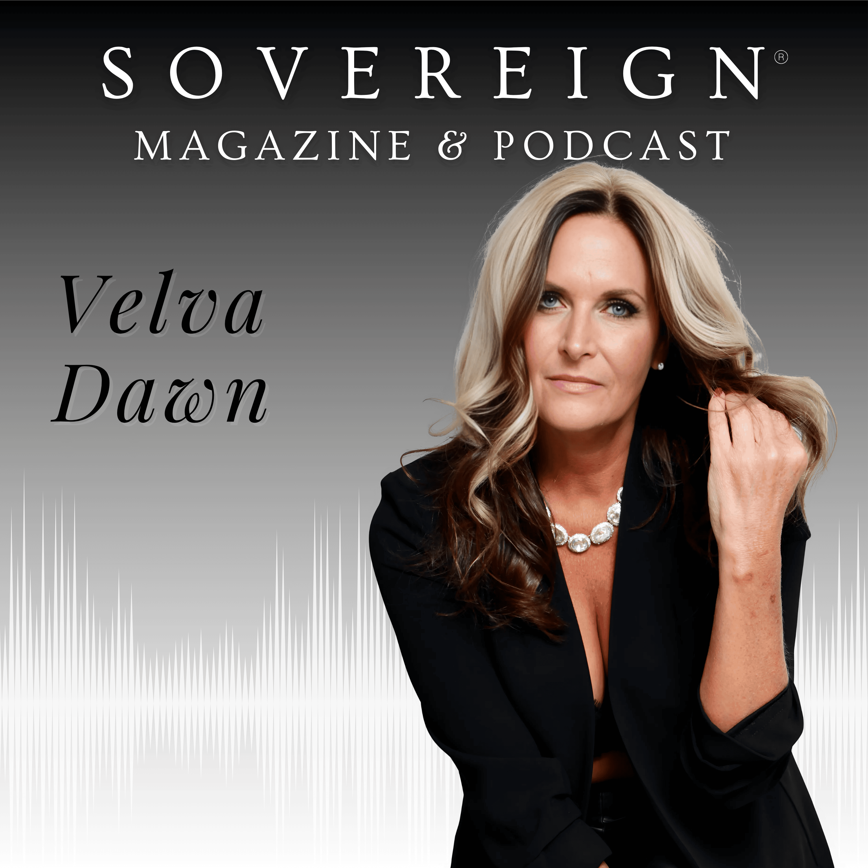 SOVEREIGN Magazine® Podcast