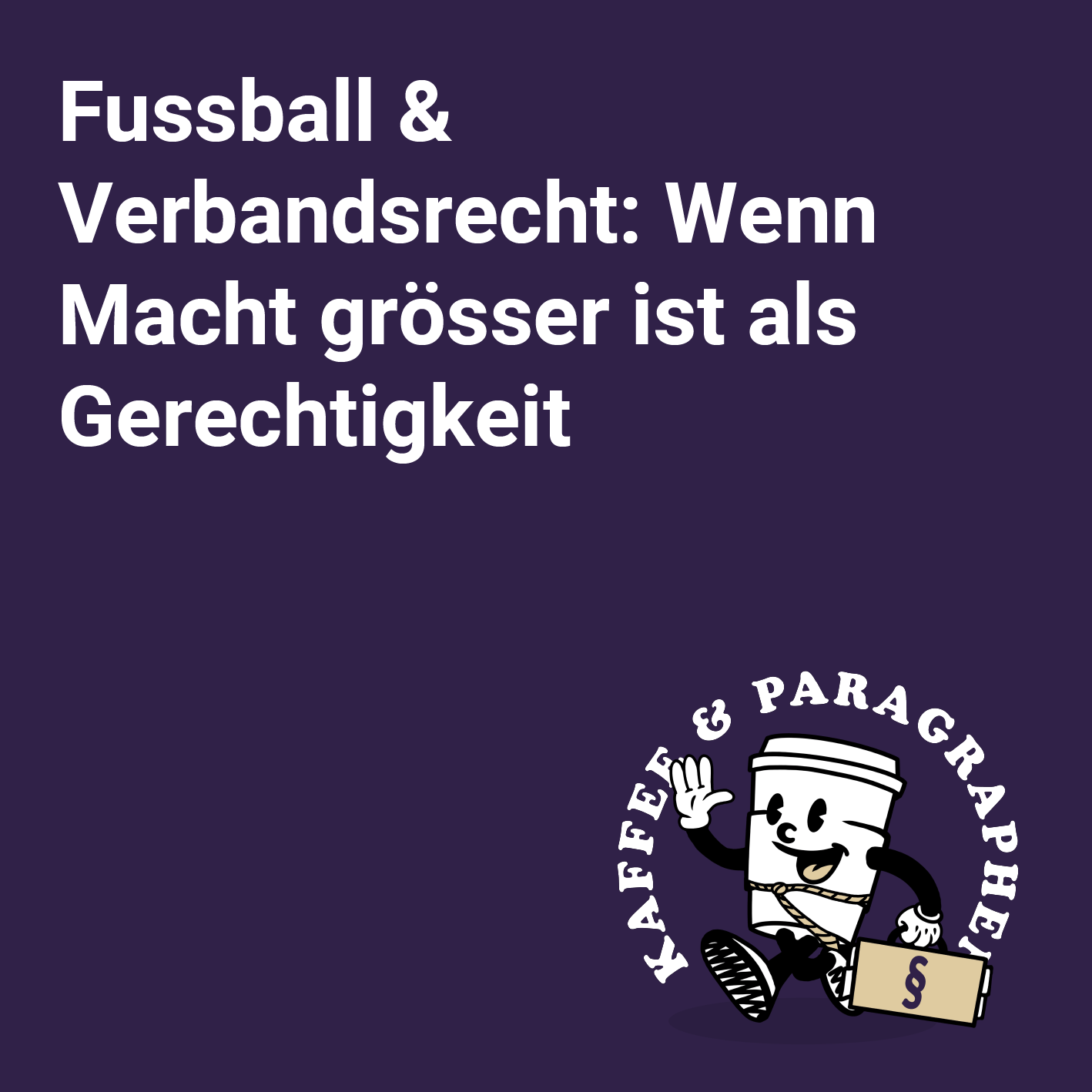 E-111 – Fussball & Verbandsrecht: Wenn Macht grösser ist als Gerechtigkeit E-111 – Fussball & Verbandsrecht: Wenn Macht grösser ist als Gerechtigkeit