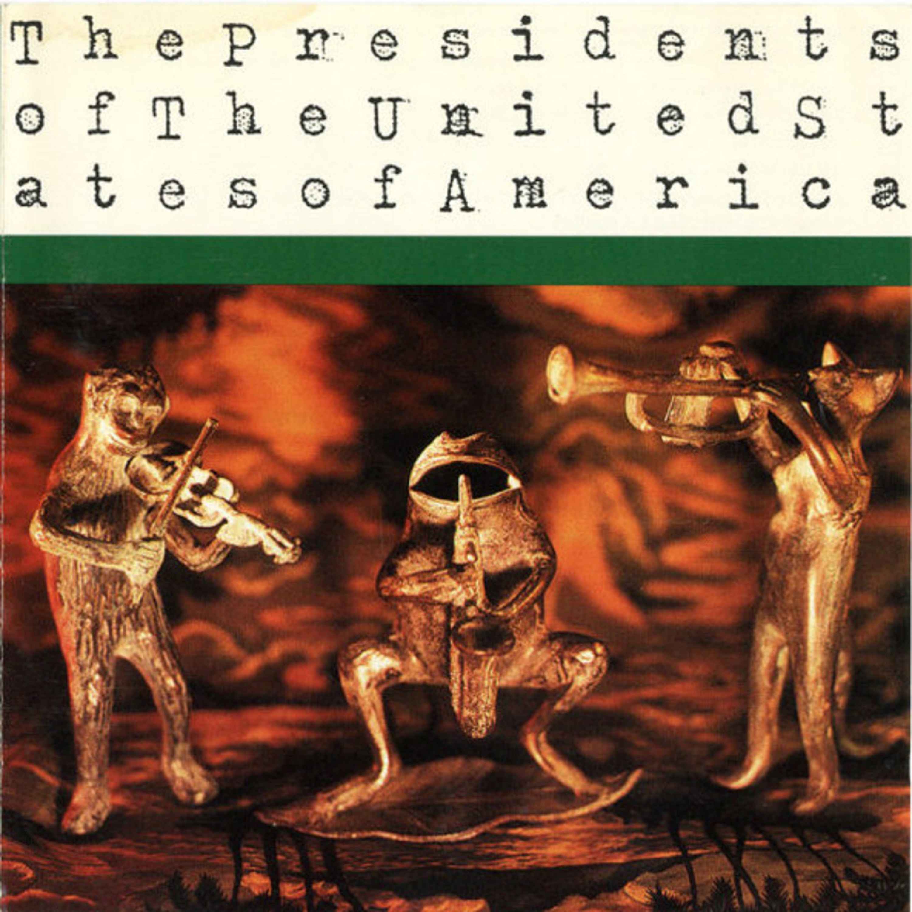 The Presidents Of The United States Of America - The Presidents Of The United States Of America episode artwork