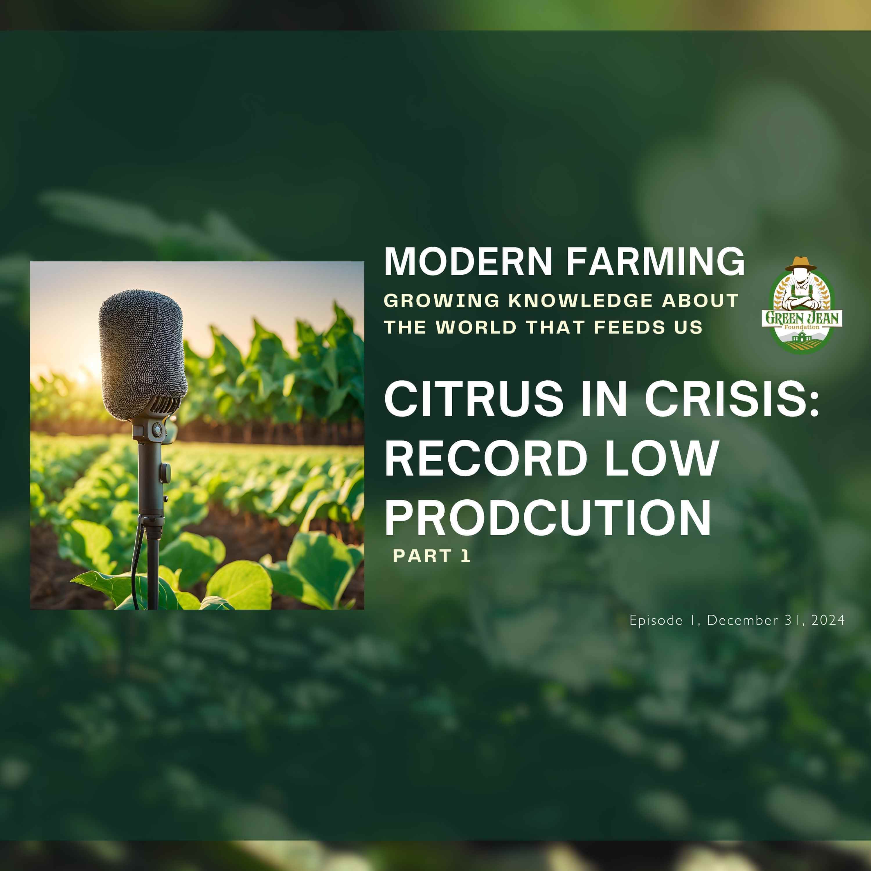 Citrus in Crisis, part 1