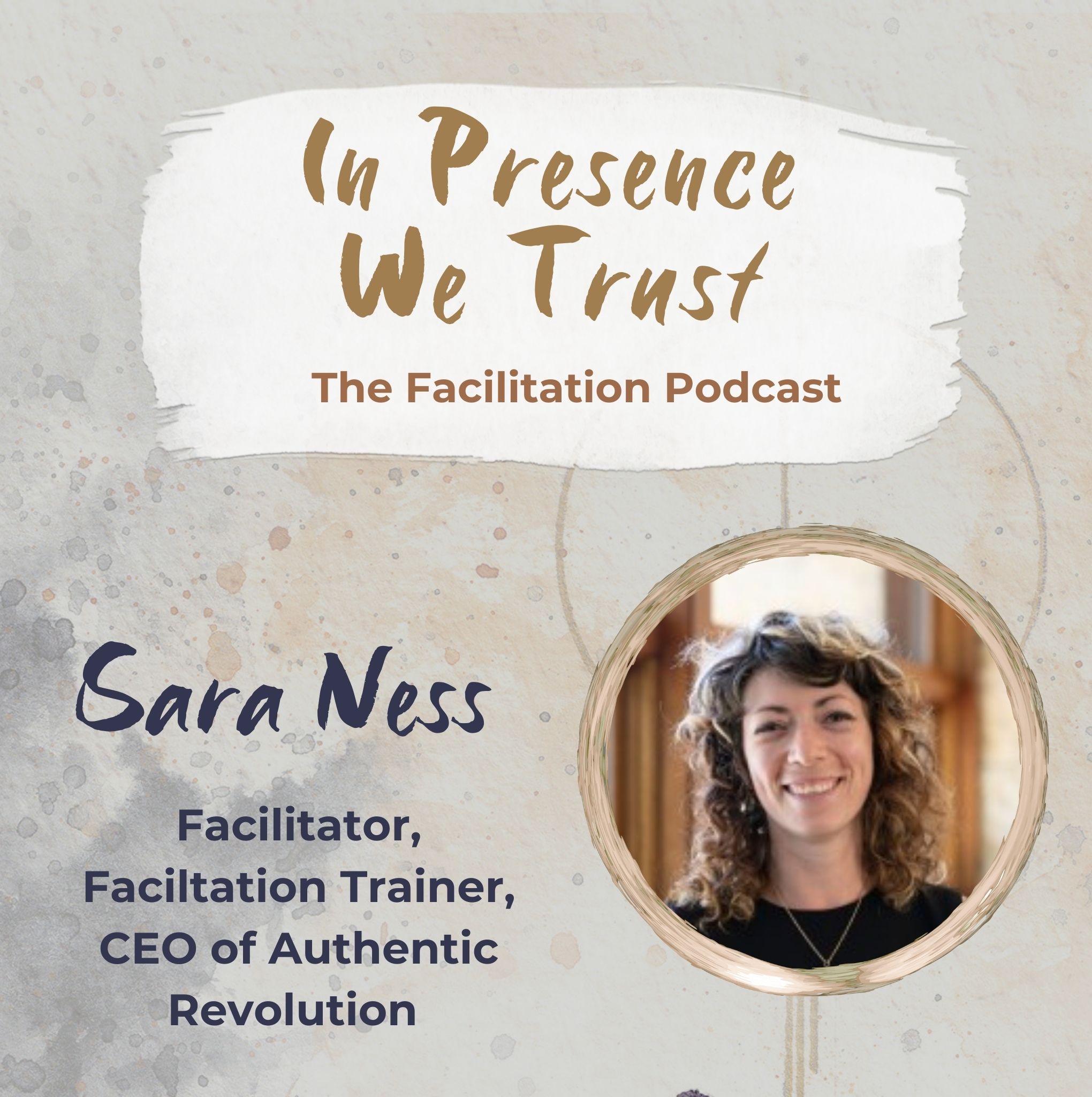 In Presence We Trust: The Facilitation Podcast
