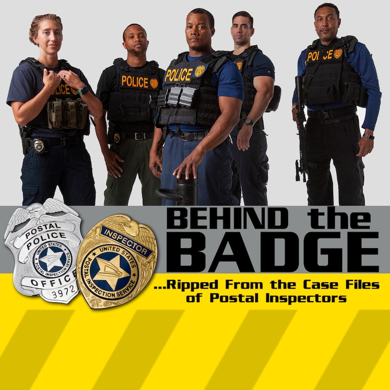 Artwork for podcast Behind The Badge Ripped From The Case Files of Postal Inspectors