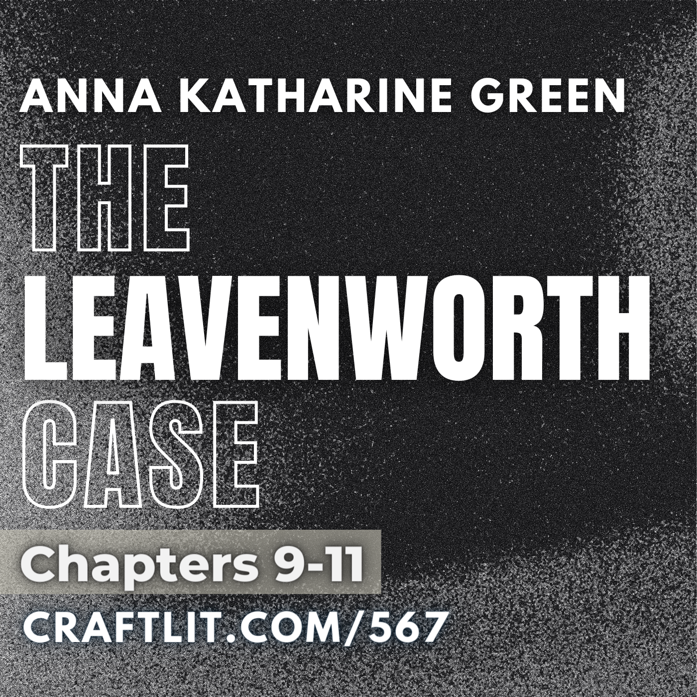567: Chs 9-11 — The Leavenworth Case episode artwork