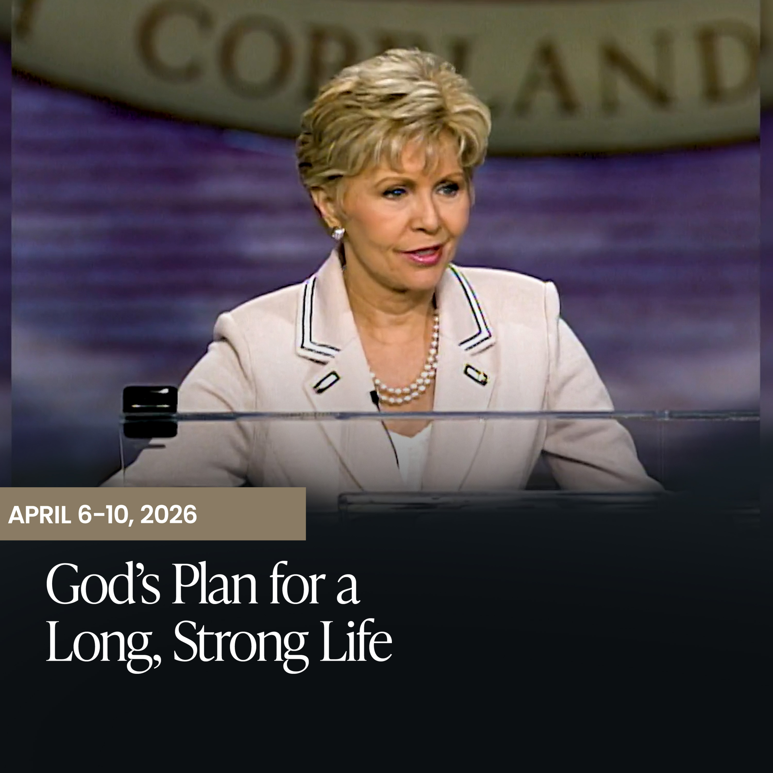 A Long, Strong Life Is God’s Will for You 4/8