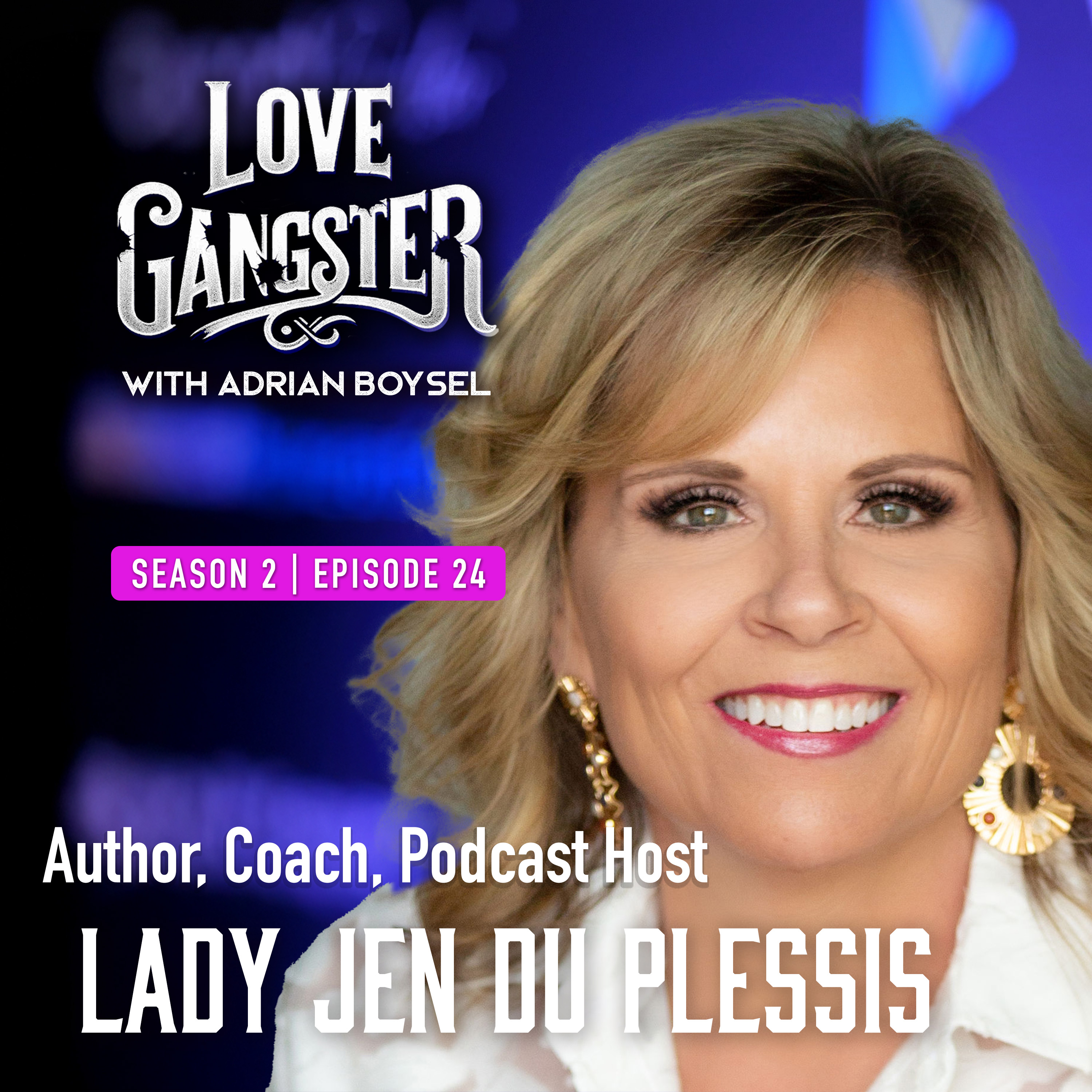 Love Gangster with Adrian Boysel