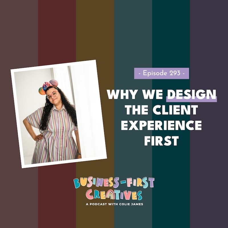 Artwork for podcast Business-First Creatives: Client Experience & Systems for Service Providers