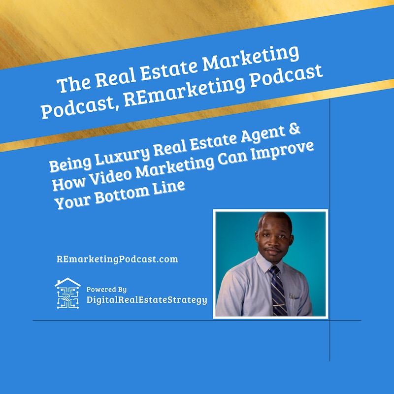 Artwork for podcast The Real Estate Marketing Implementation Podcast (The REmarketing Podcast)